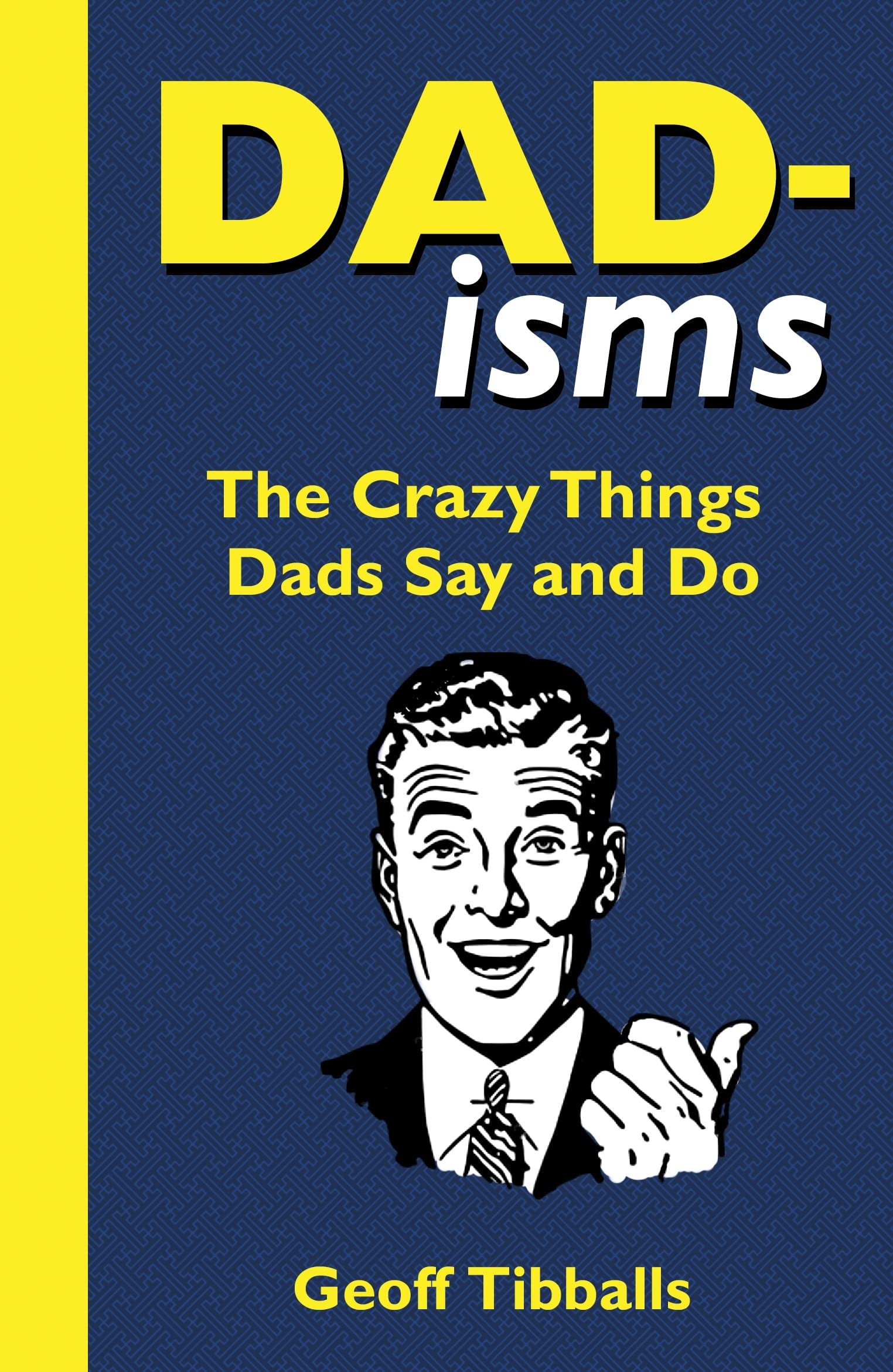 Dad-isms Leisure, Home & Garden Books