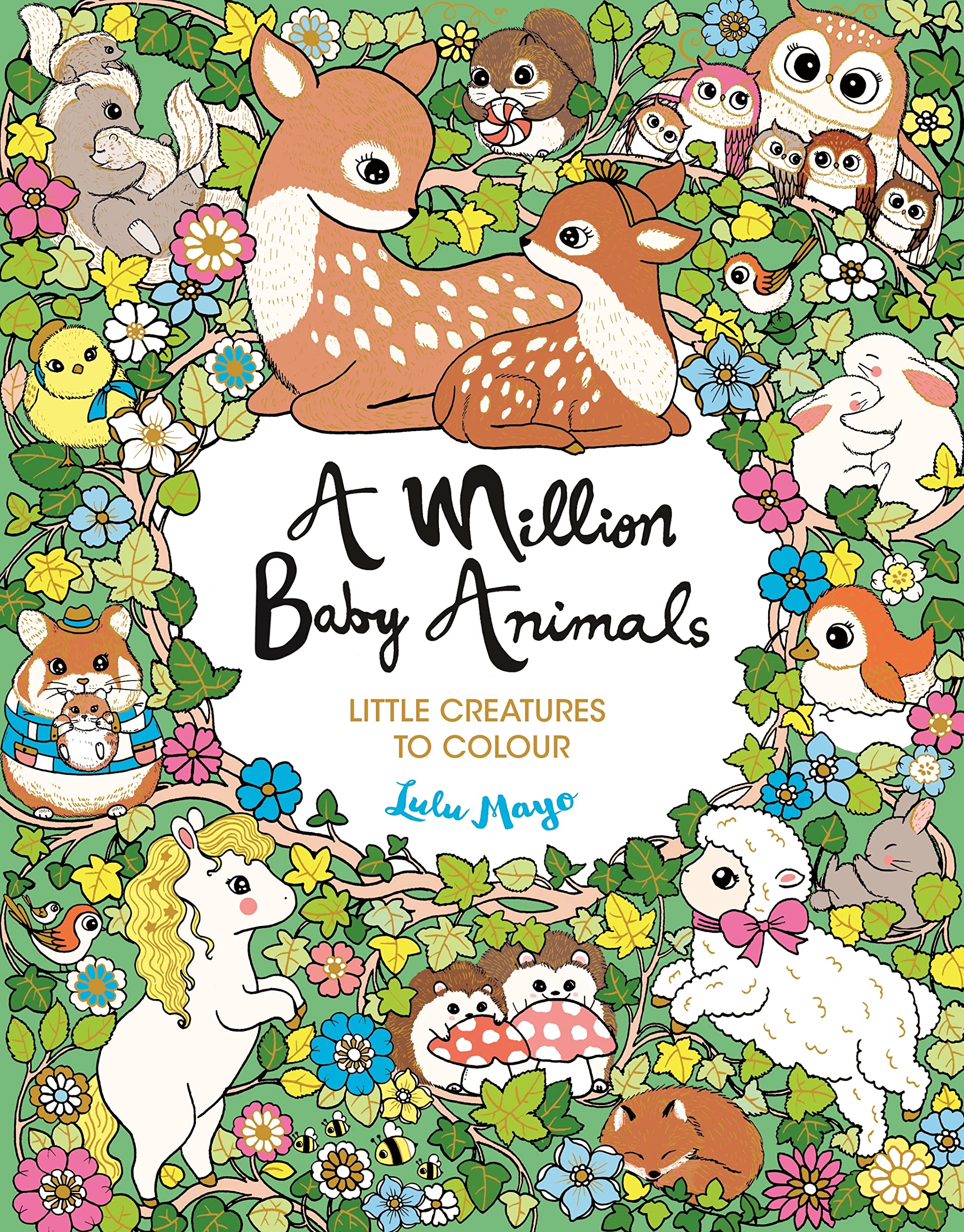 A Million Baby Animals: Little Creatures to Colour (A Million Creatures to Colour) Medicine