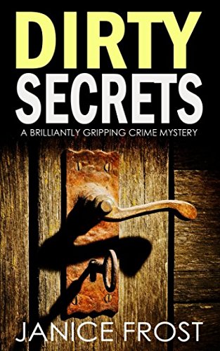DIRTY SECRETS a brilliantly gripping crime mystery (Detective Ava Merry Series, Band 5) Crime & Thrillers