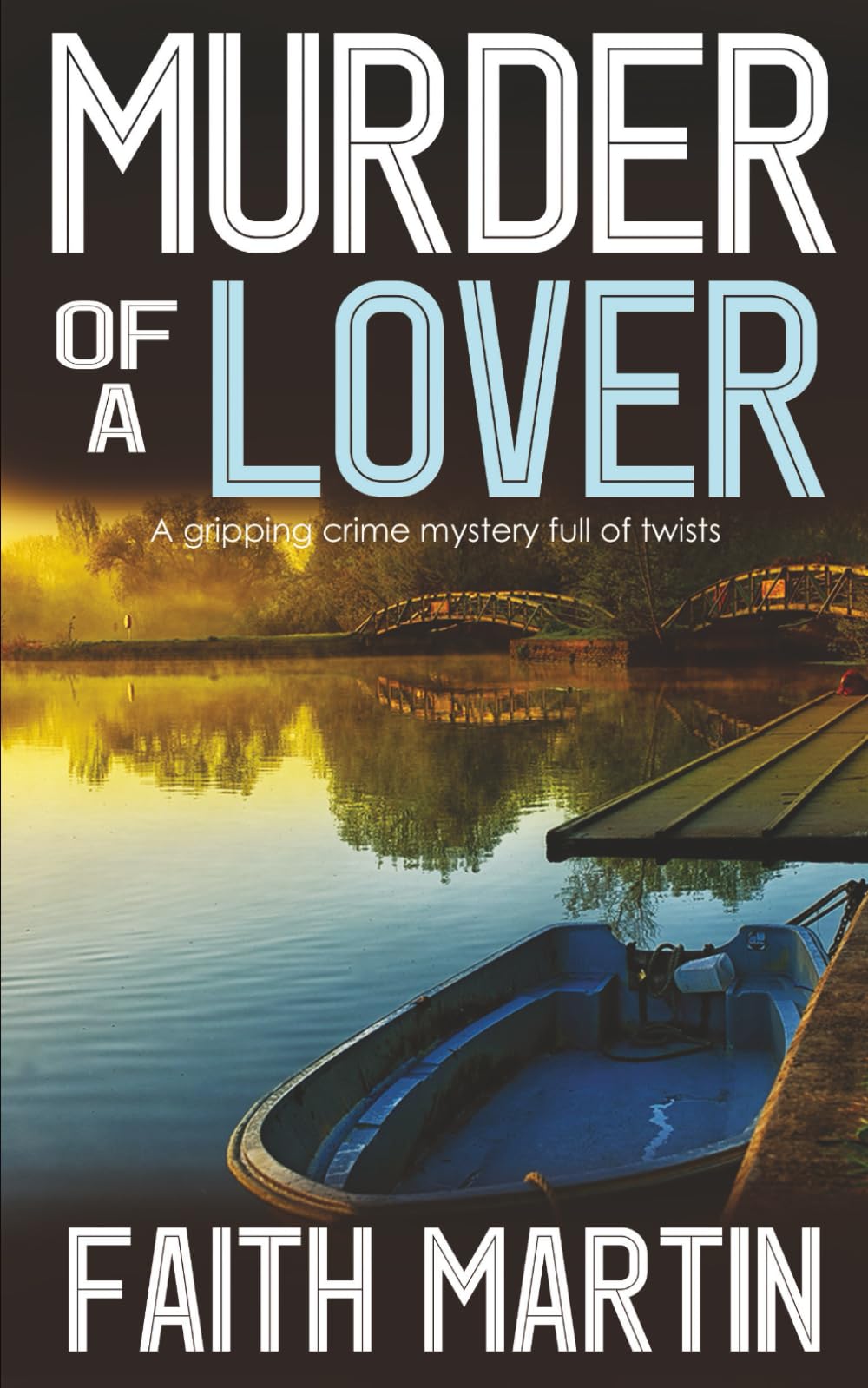 MURDER OF A LOVER a gripping crime mystery full of twists (DI Hillary Greene, Band 13) Contemporary literature Books