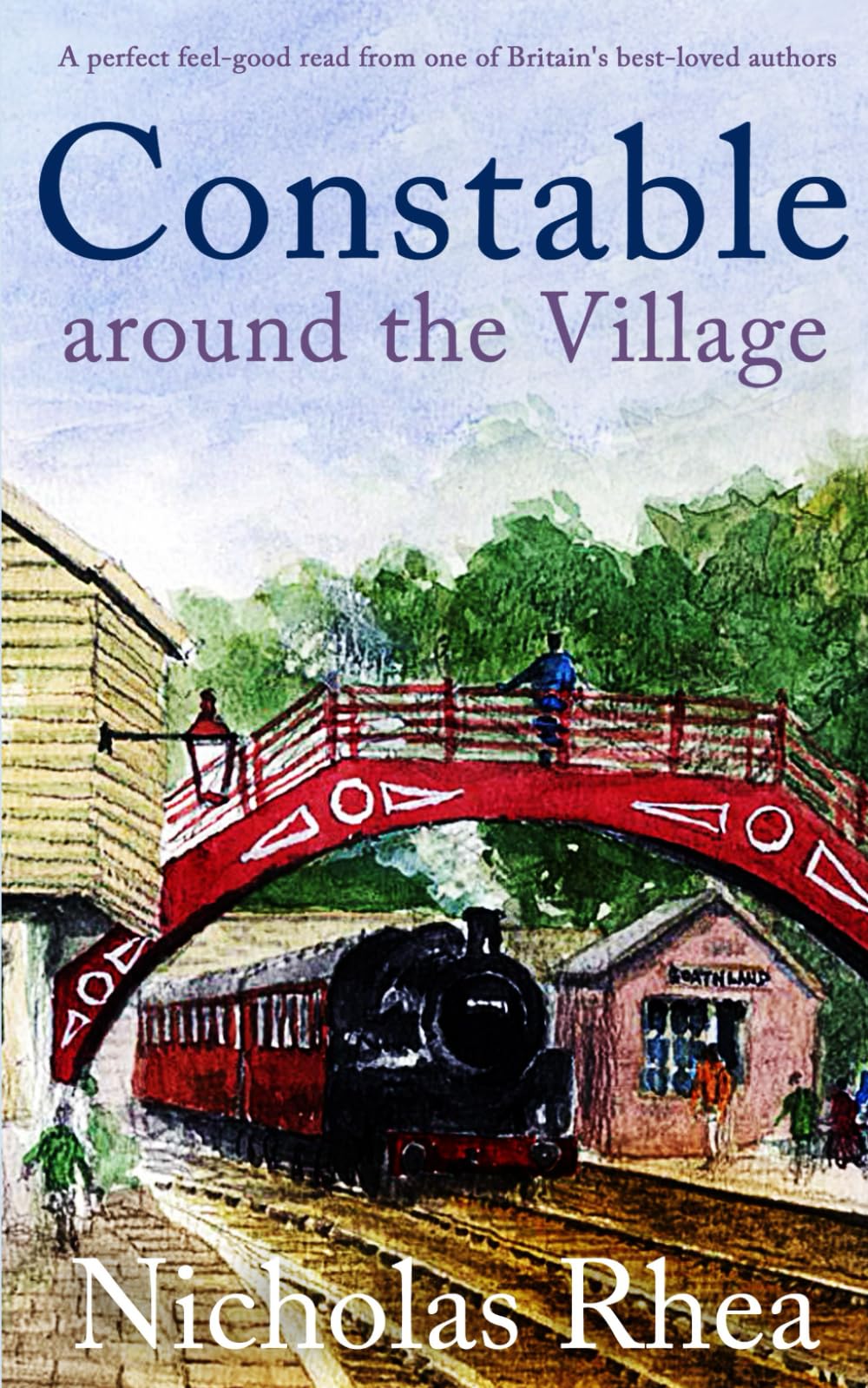 CONSTABLE AROUND THE VILLAGE a perfect feel-good read from one of Britain's best-loved authors Contemporary literature