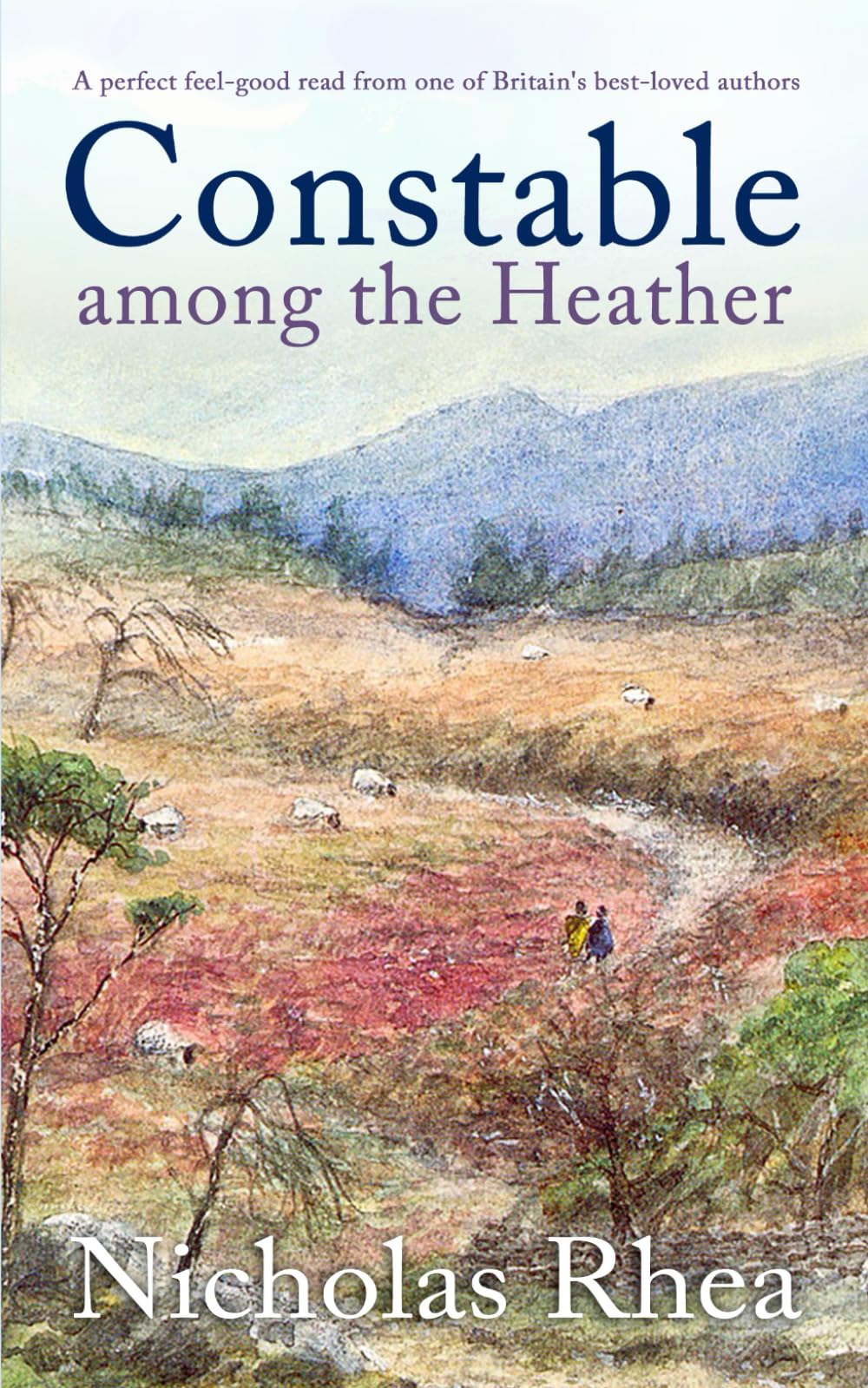 CONSTABLE AMONG THE HEATHER a perfect feel-good read from one of Britain's best-loved authors Contemporary literature
