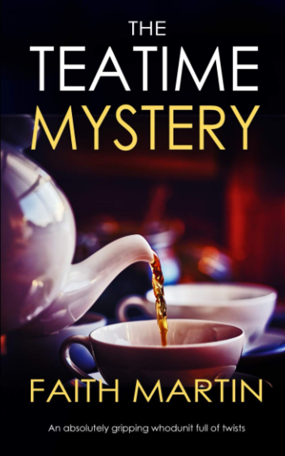 THE TEATIME MYSTERY an absolutely gripping whodunit full of twists (Jenny Starling, Band 6) Cosy Mystery & Humour