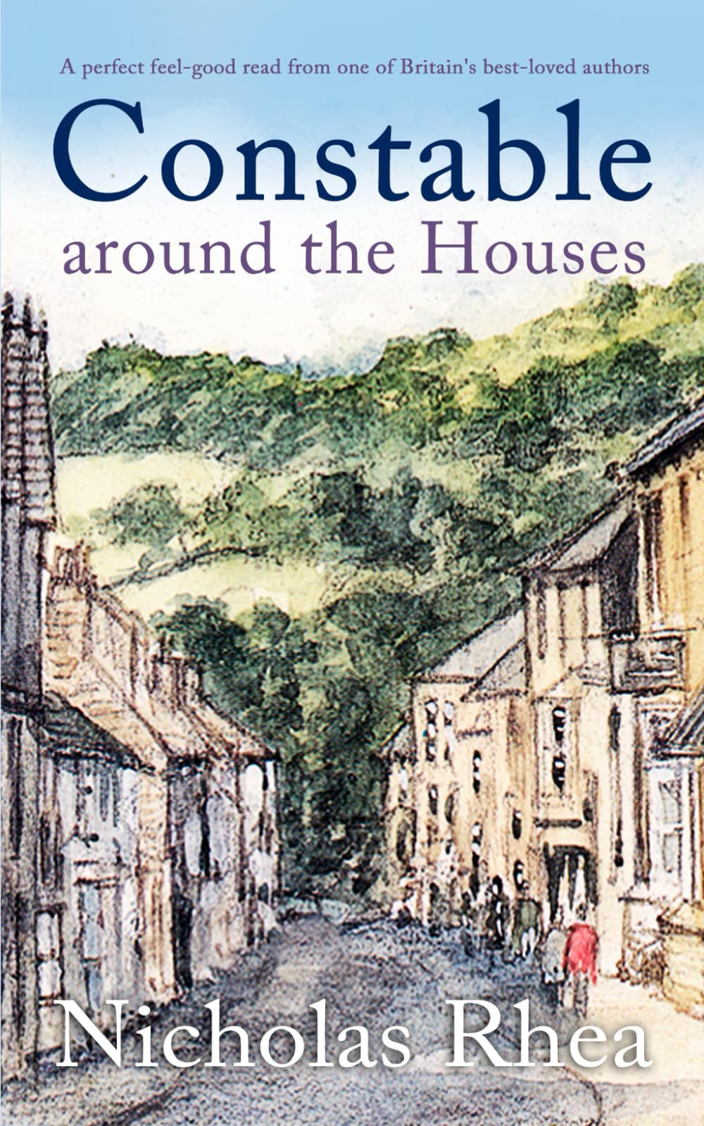CONSTABLE AROUND THE HOUSES a perfect feel-good read from one of Britain's best-loved authors Contemporary literature