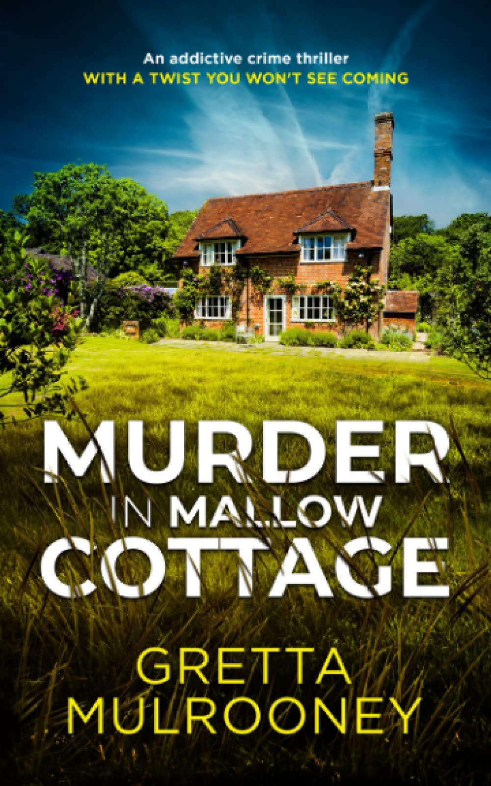 MURDER IN MALLOW COTTAGE an addictive crime thriller with a twist you won’t see coming (Detective Inspector Siv Drummond Mystery, Band 3) Detective & CSI