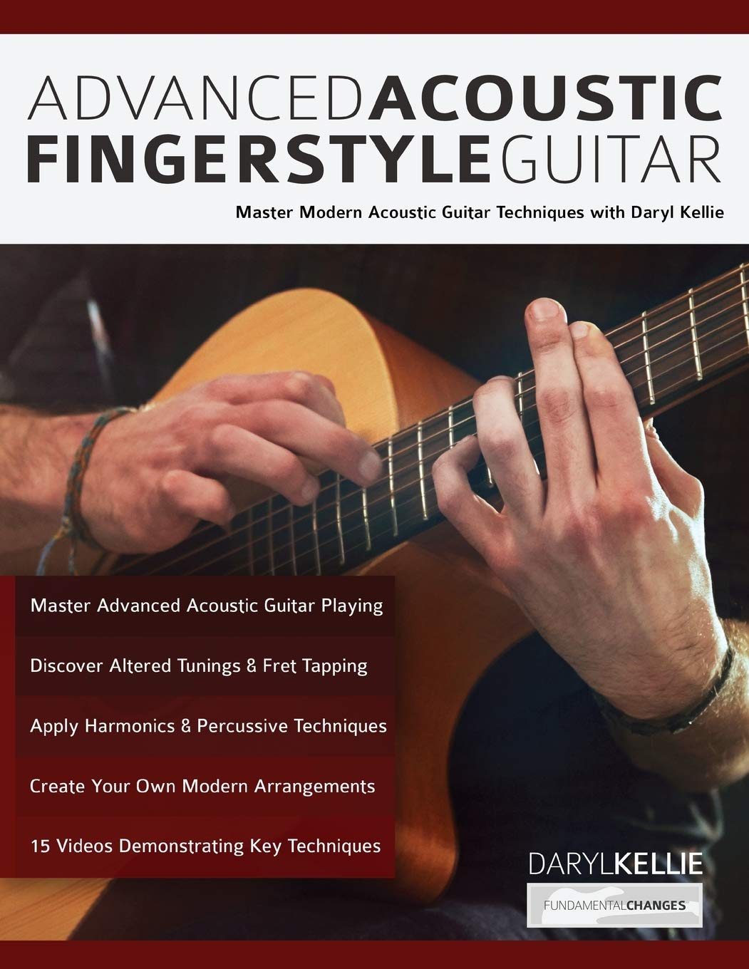 Advanced Acoustic Fingerstyle Guitar: Master Modern Acoustic Guitar Techniques With Daryl Kellie (Learn How to Play Acoustic Guitar) Arts & Music