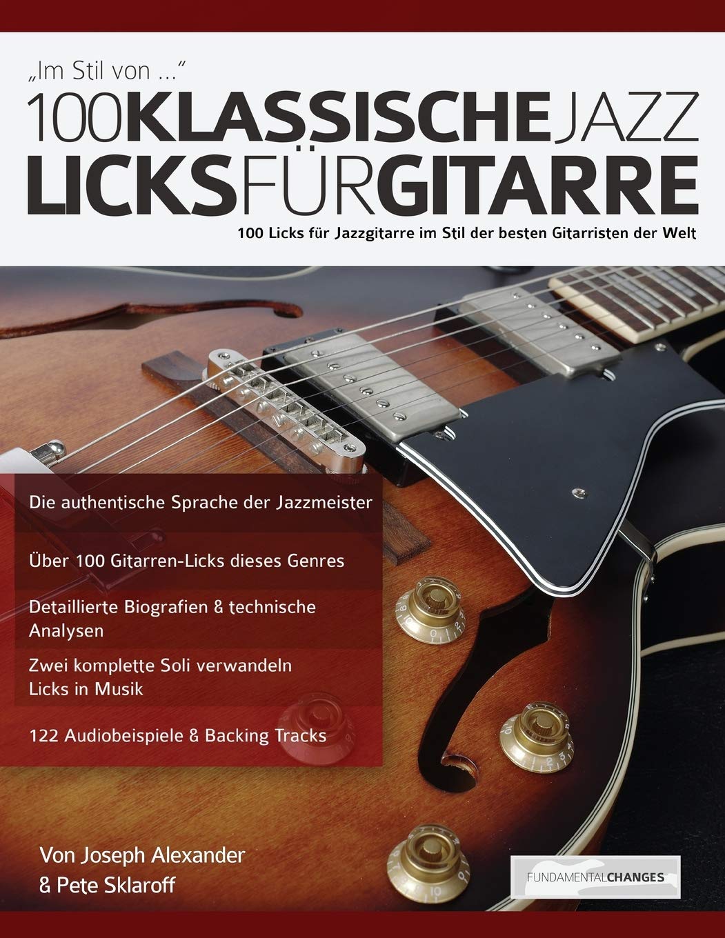 100 klassische Jazz Licks für Gitarre: 100 Licks für Jazzgitarre im Stil der besten Gitarristen der Welt (Jazz-Gitarre spielen lernen) Arts & Music