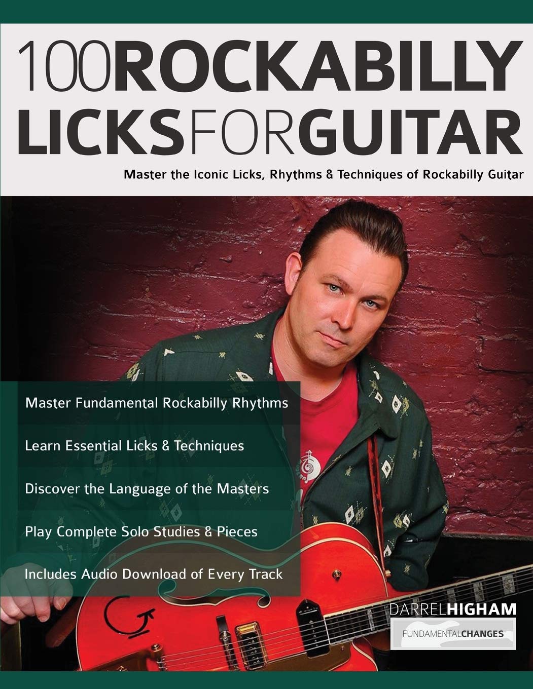 100 Rockabilly Licks For Guitar: Master the Iconic Licks, Rhythms & Techniques of Rockabilly Guitar book