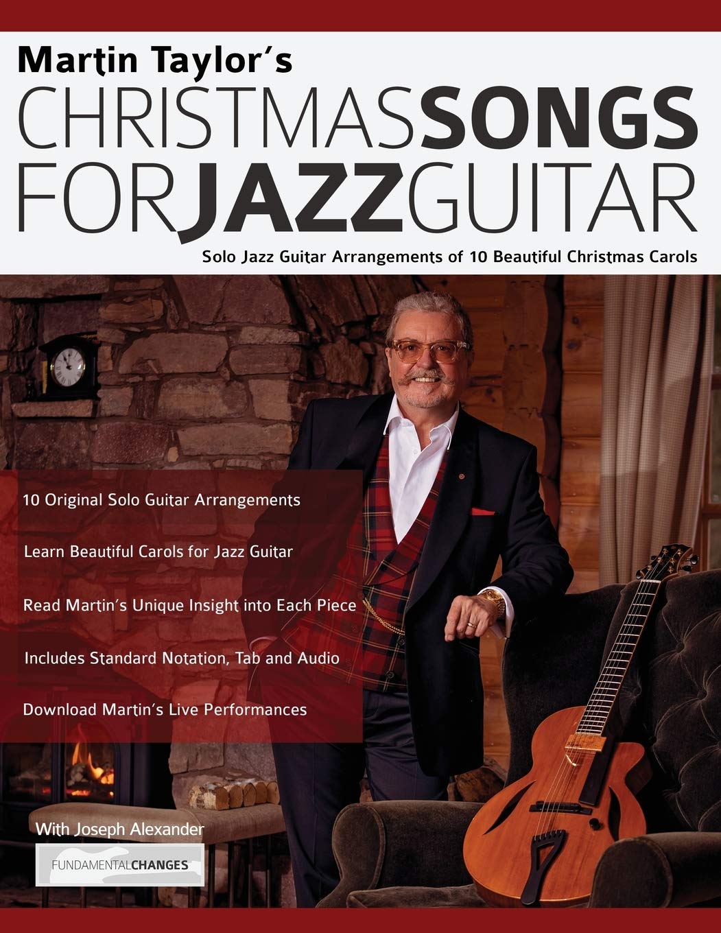 Martin Taylor’s Christmas Songs For Jazz Guitar: Solo Jazz Guitar Arrangements of 10 Beautiful Christmas Carols (Learn How to Play Jazz Guitar) Sheet Music