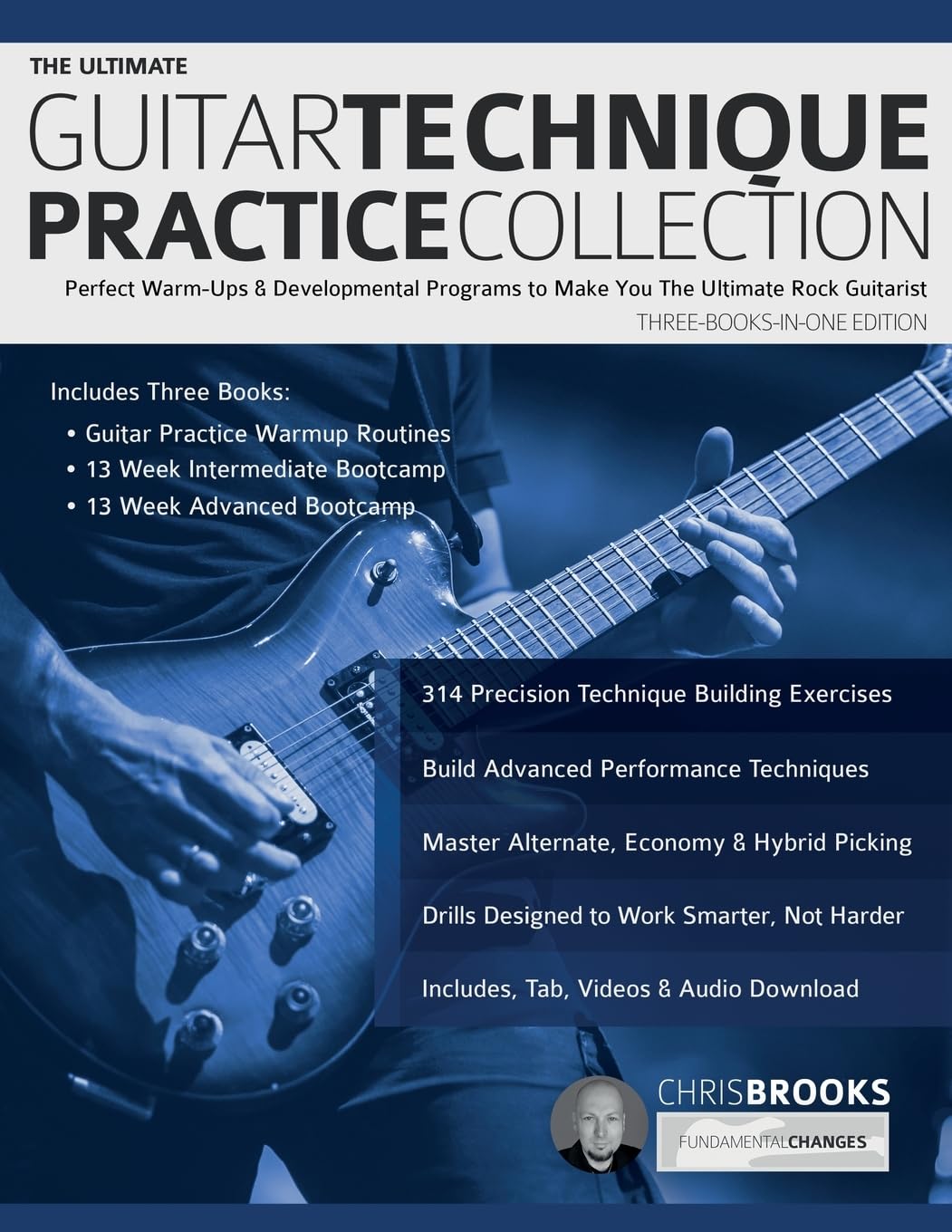 The Ultimate Guitar Technique Practice Collection: Perfect Warm-Ups & Developmental Programs to Make You The Ultimate Rock Guitarist (How to Practice Guitar) Arts & Music
