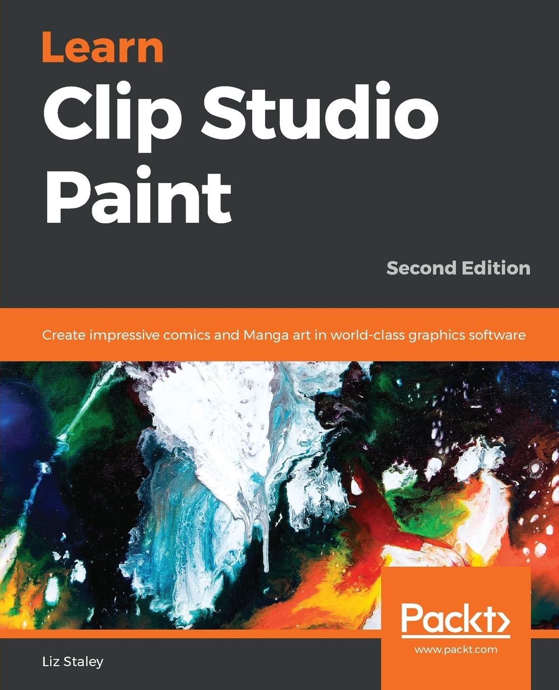 Learn Clip Studio Paint: Create impressive comics and Manga art in world-class graphics software, 2nd Edition (English Edition) Computer Science
