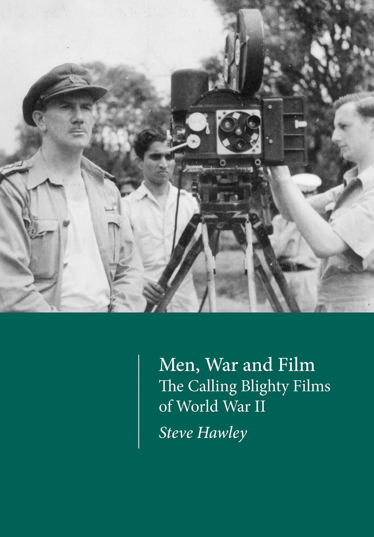 Men, War and Film - The Calling Blighty Films of World War II Social Sciences