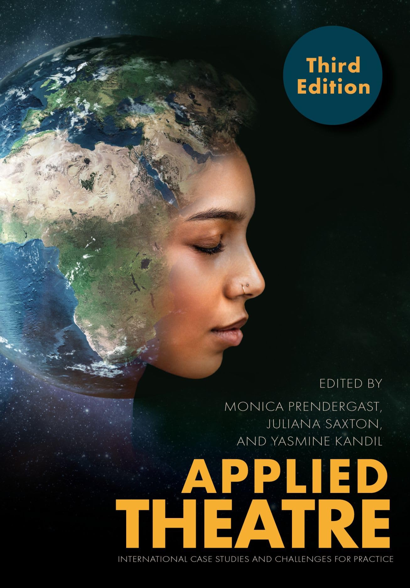 Applied Theatre: International Case Studies and Challenges for Practice (Theatre in Education) Media & Communication