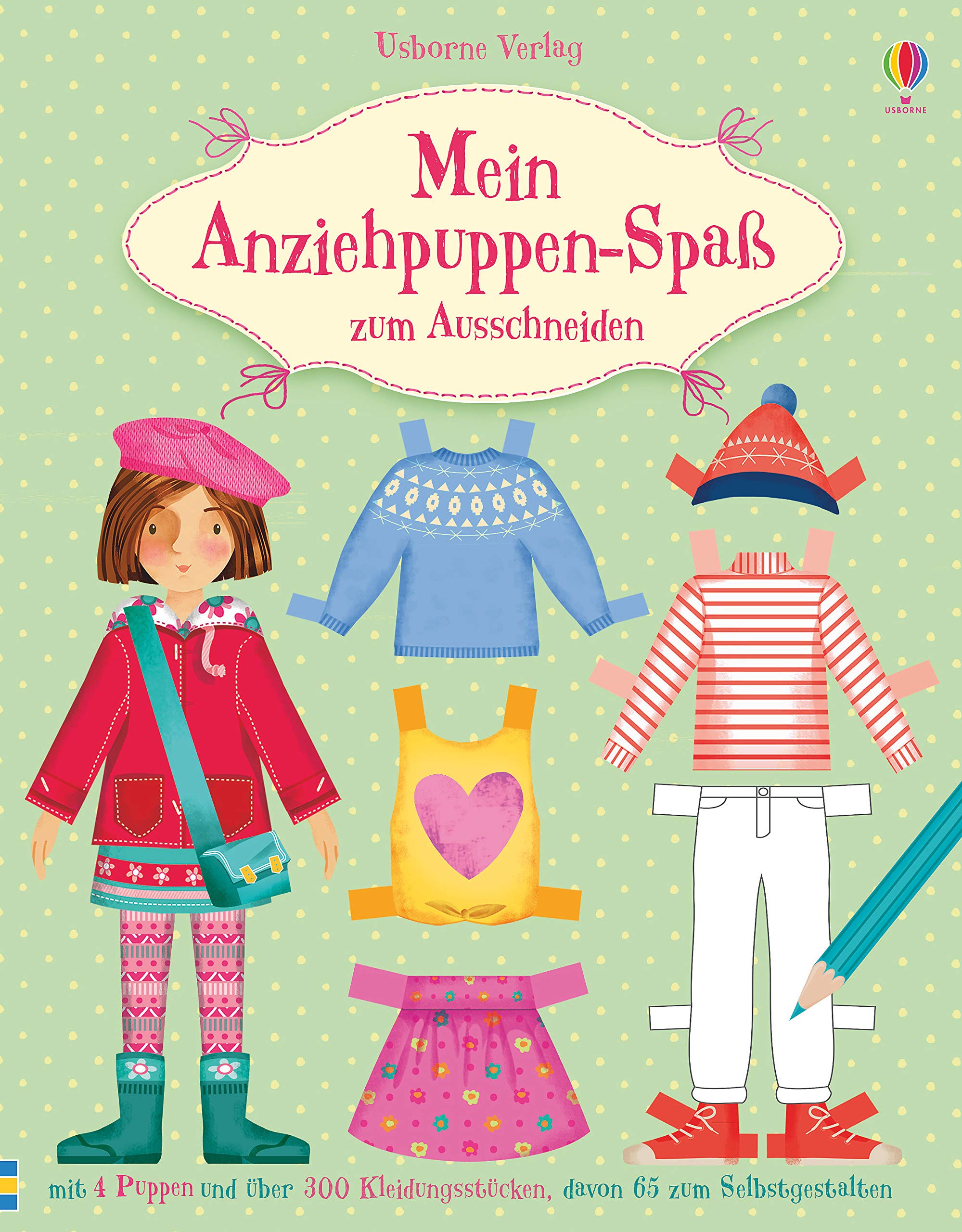 Mein Anziehpuppen-Spaß zum Ausschneiden: mit 4 Puppen und über 300 Kleidungsstücken, davon 65 zum Selbstgestalten Non-fiction