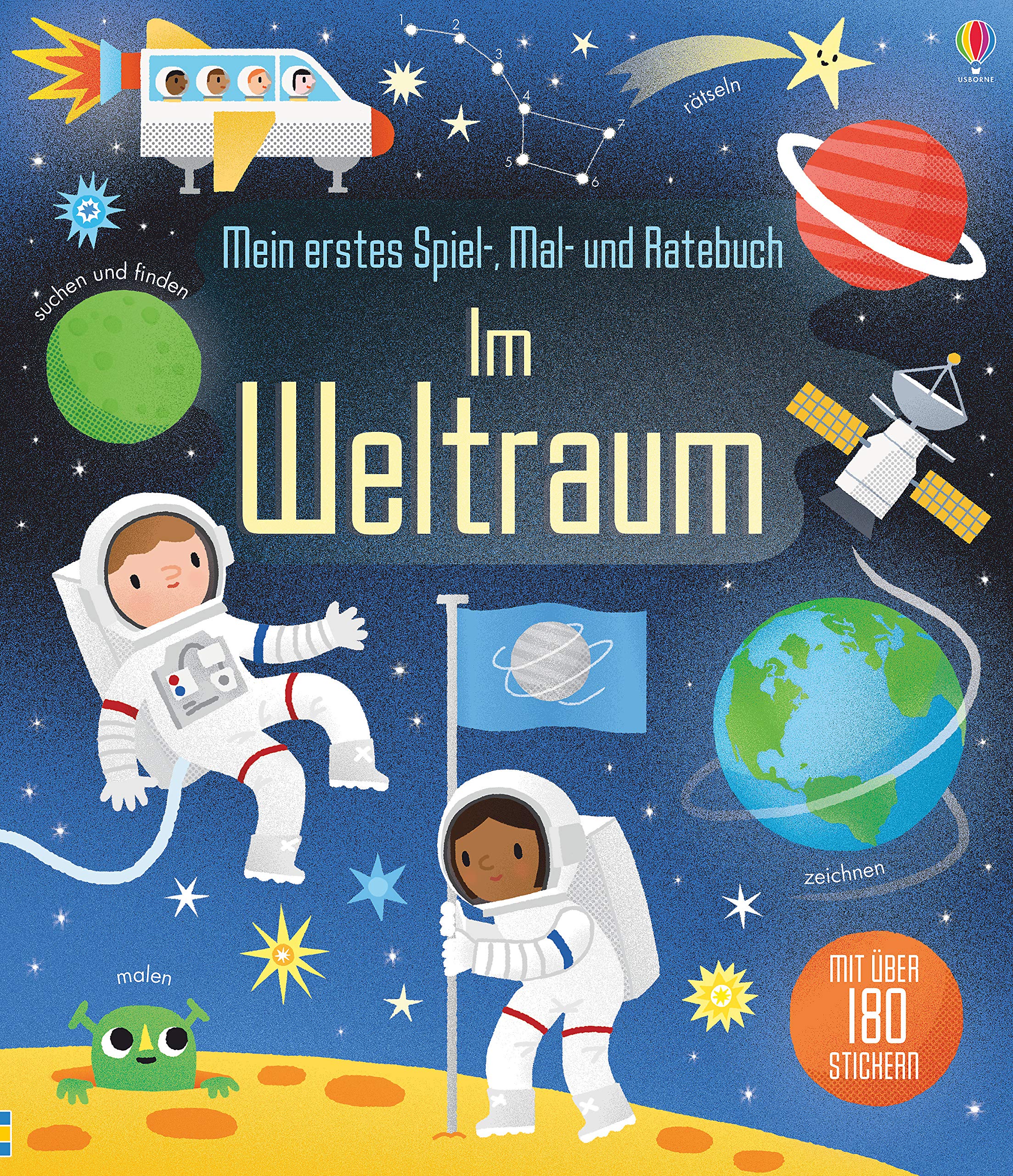 Mein erstes Spiel-, Mal- und Ratebuch: Im Weltraum: Mit über 180 Stickern (Meine ersten Spiel-, Mal- und Ratebücher) Non-fiction
