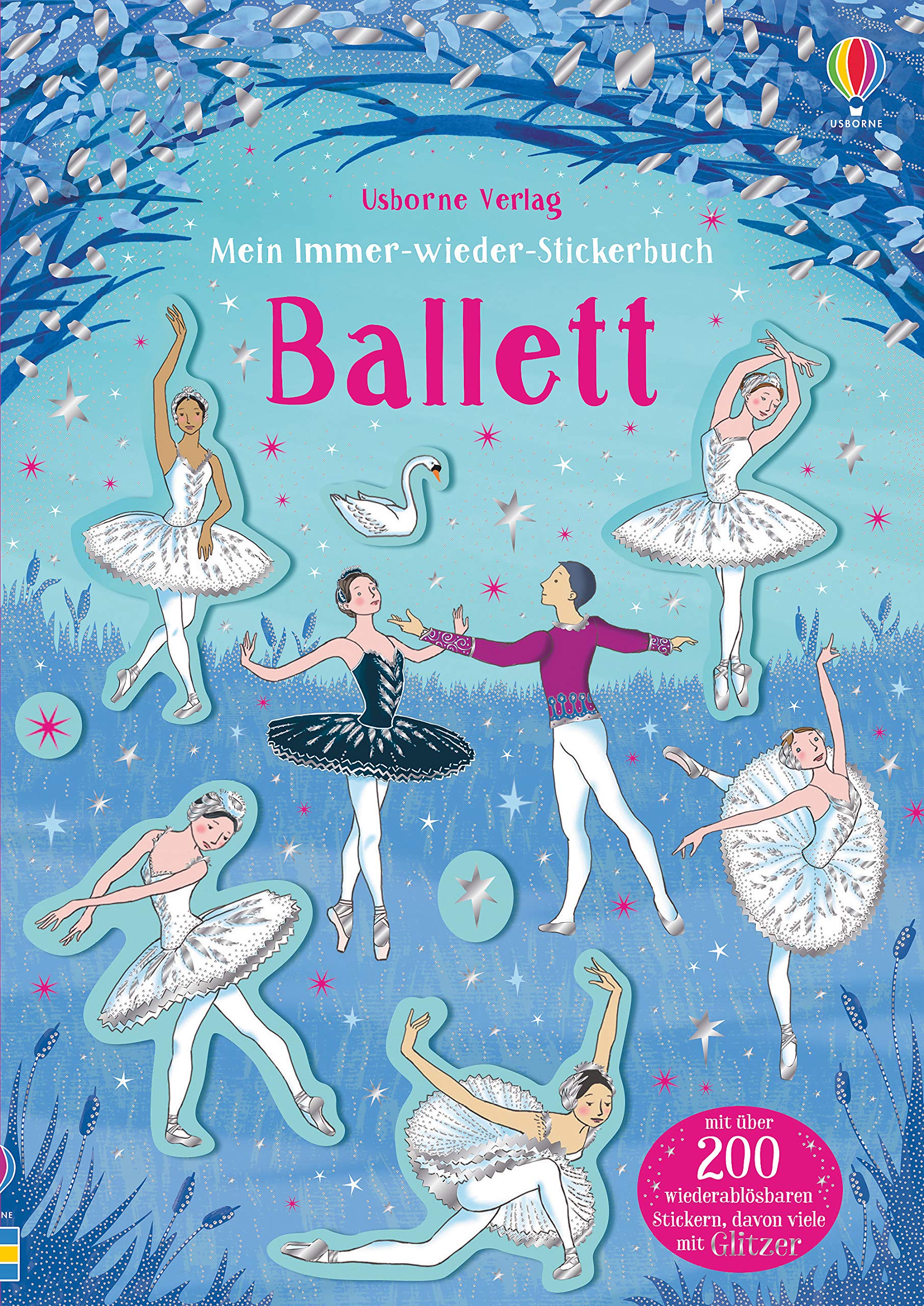 Mein Immer-wieder-Stickerbuch: Ballett: Mit über 200 wiederablösbaren Stickern (Meine Immer-wieder-Stickerbücher) Non-fiction