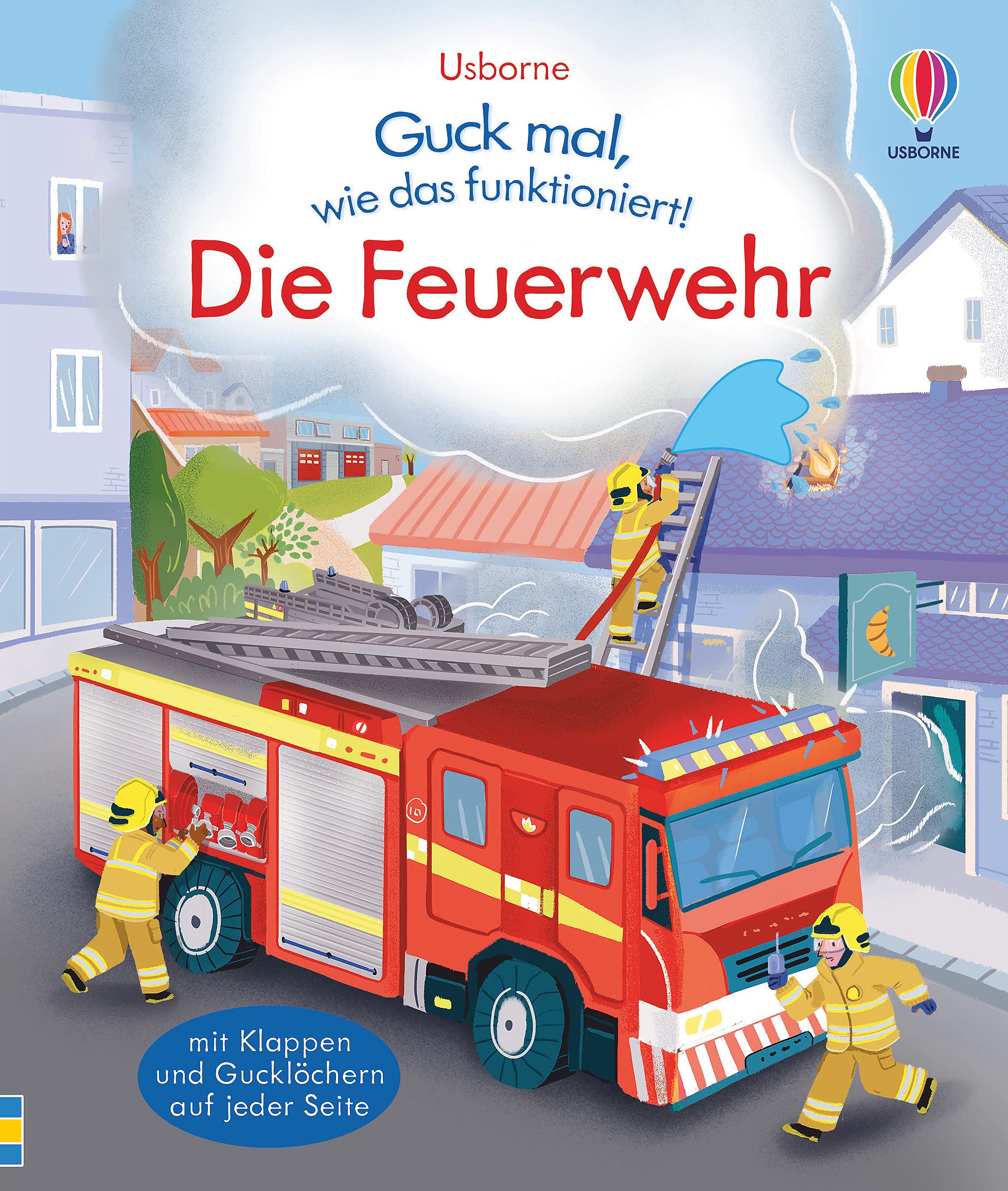 Guck mal, wie das funktioniert! Die Feuerwehr Non-fiction