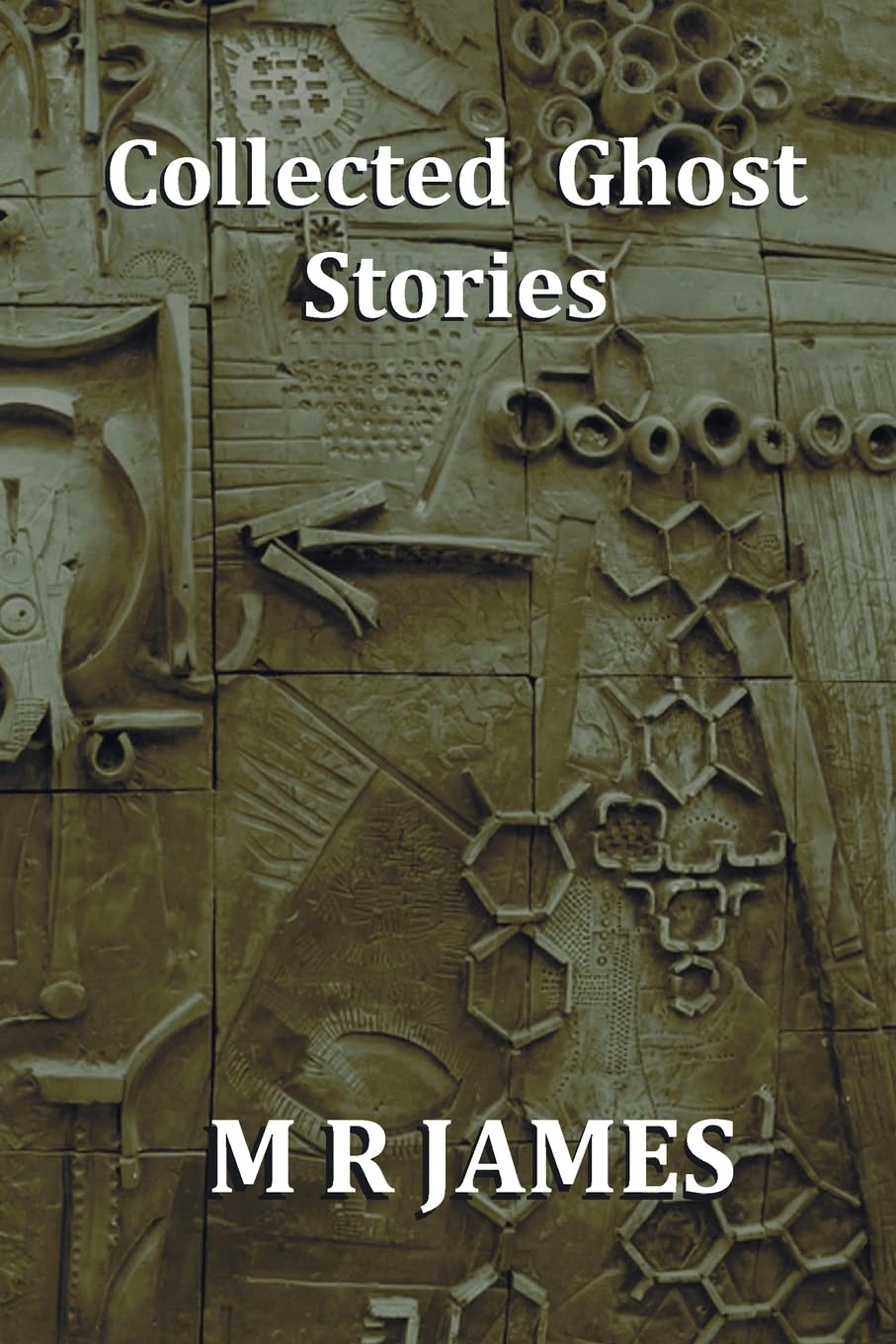 Collected Ghost Stories - A Collection of 22 M R James Stories book