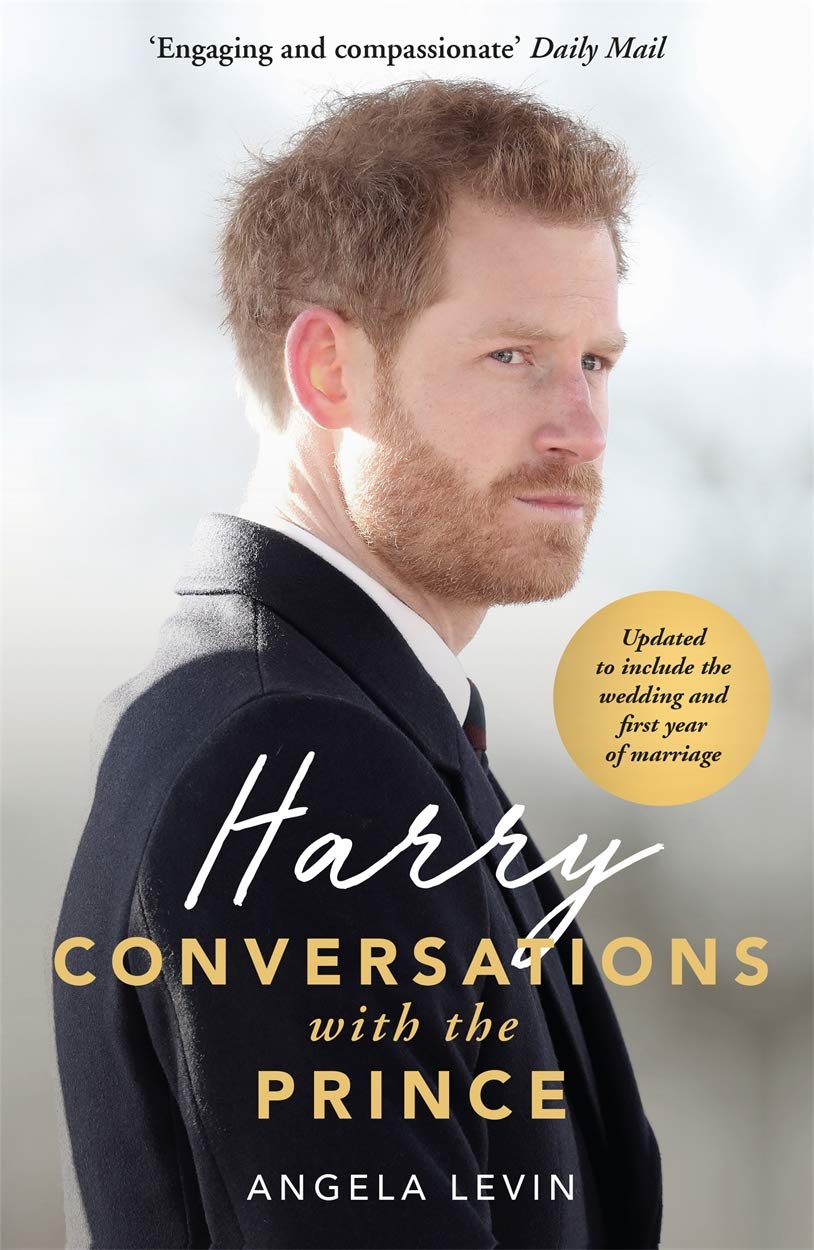 Harry: Conversations with the Prince - INCLUDES EXCLUSIVE ACCESS & INTERVIEWS WITH PRINCE HARRY Social Sciences