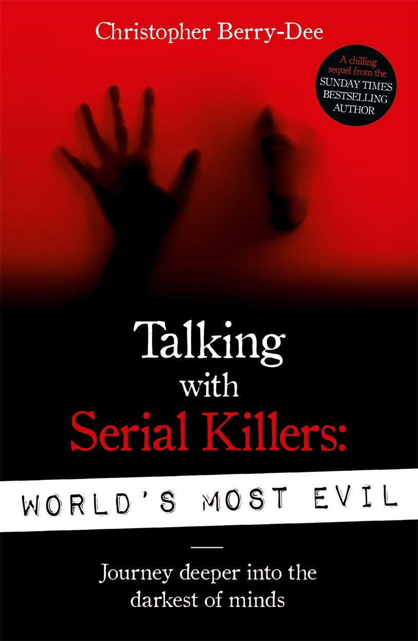 Talking With Serial Killers: World's Most Evil Social Sciences