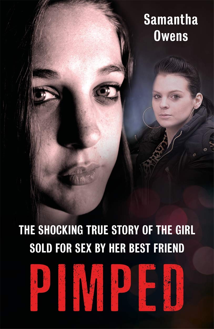 Pimped: The Shocking True Story of the Girl Sold for Sex by Her Best Friend Sports Books