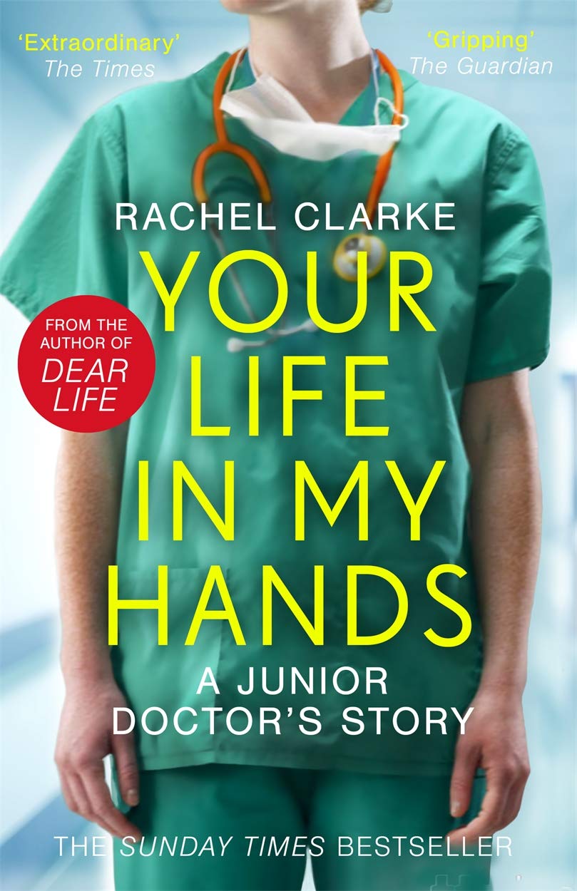 Your Life In My Hands - a Junior Doctor's Story Science
