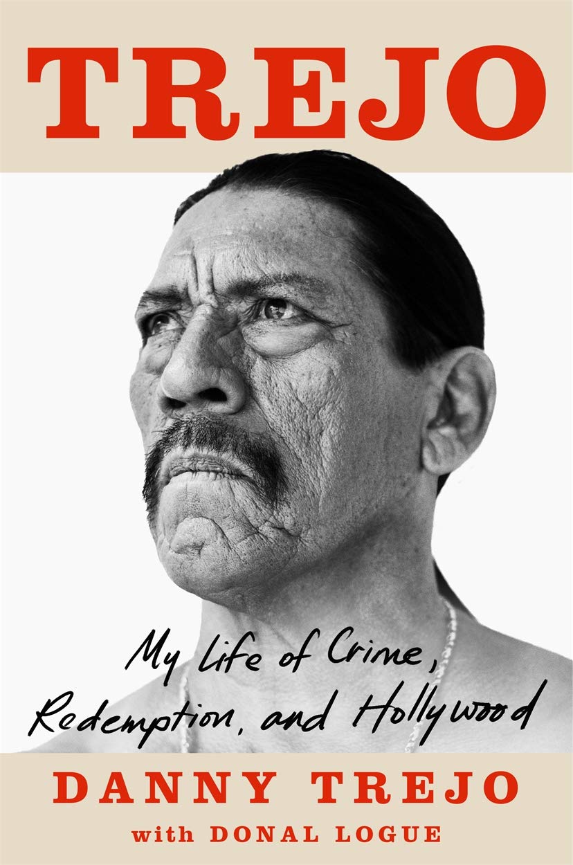 Trejo: My Life of Crime, Redemption and Hollywood Art & Literature
