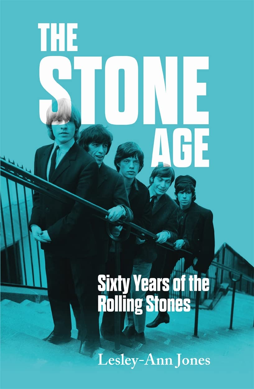 The Stone Age: Sixty Years of the Rolling Stones Arts & Music