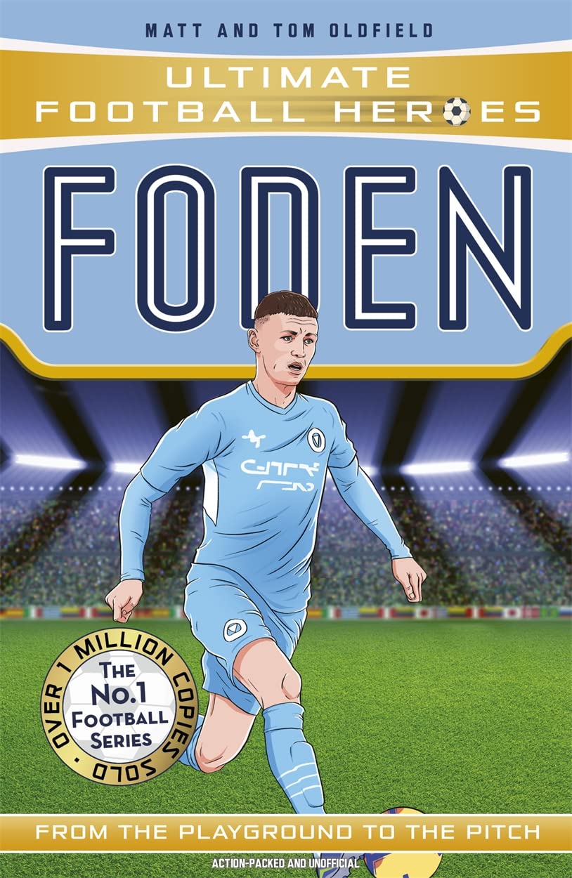 Ultimate Football Heroes: Foden (Top Ballers 7): Collect them all! book