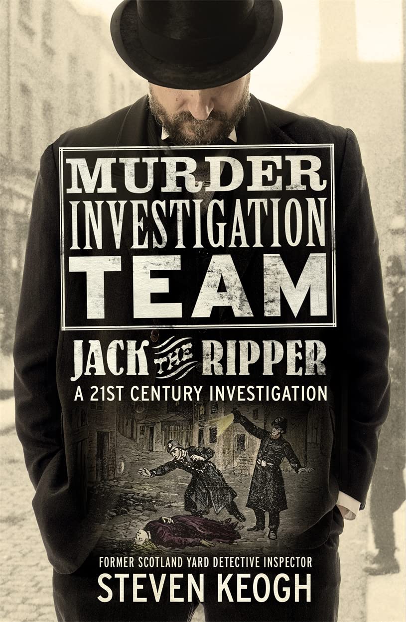 Murder Investigation Team: Jack the Ripper: A 21st Century Investigation Politics & Society