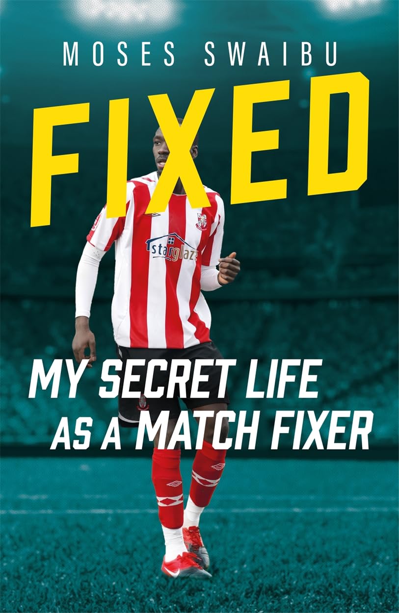 Fixed: My Secret Life as a Match Fixer Law