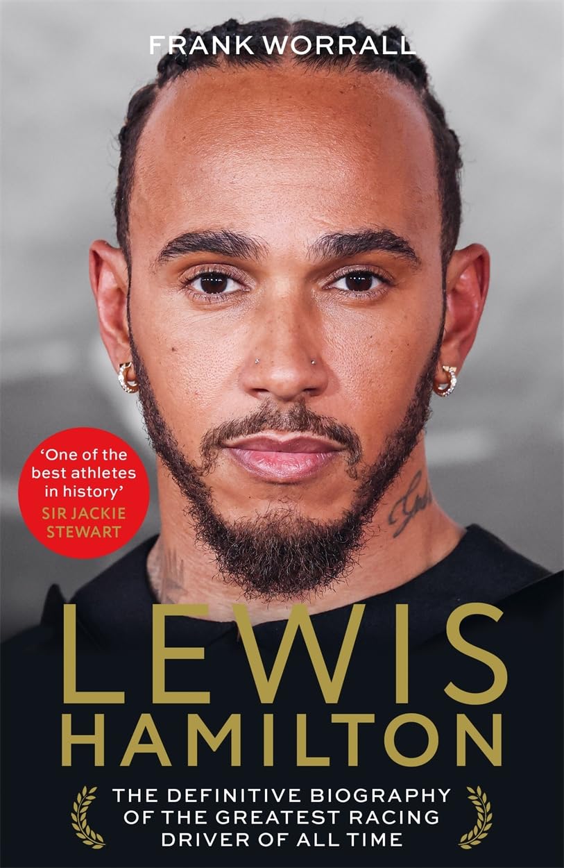 Lewis Hamilton: The Definitive Biography of the Greatest Racing Driver of All Time Sports