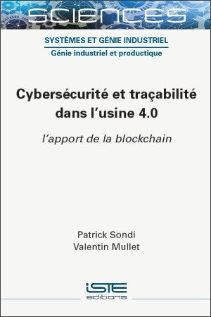 Cybersécurité et traçabilité dans l'usine 4.0 : l'apport de la blockchain Leisure, Home & Garden