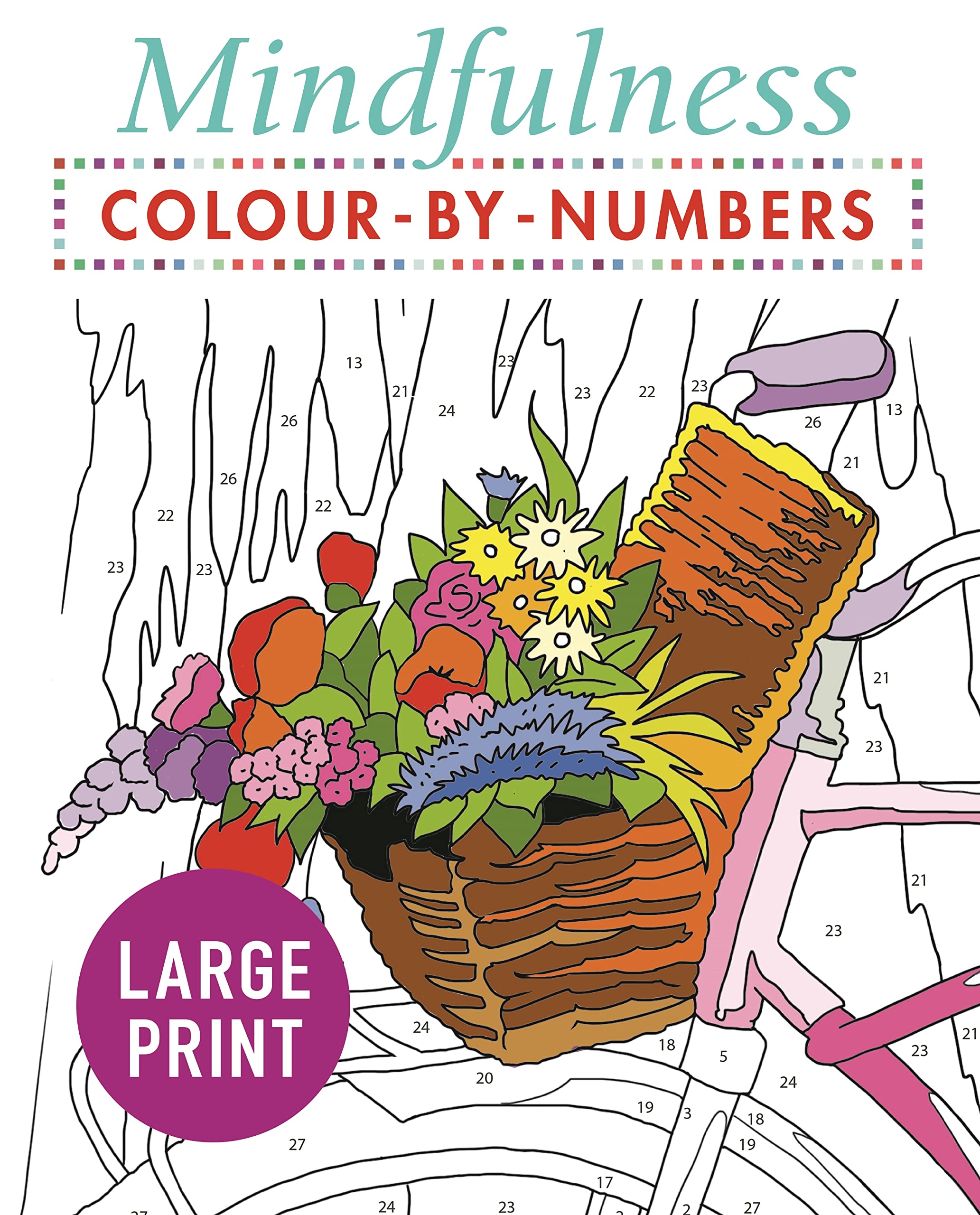 Mindfulness Colour-by-Numbers Large Print (Arcturus Large Print Colour by Numbers Collection) Film, Art & Culture
