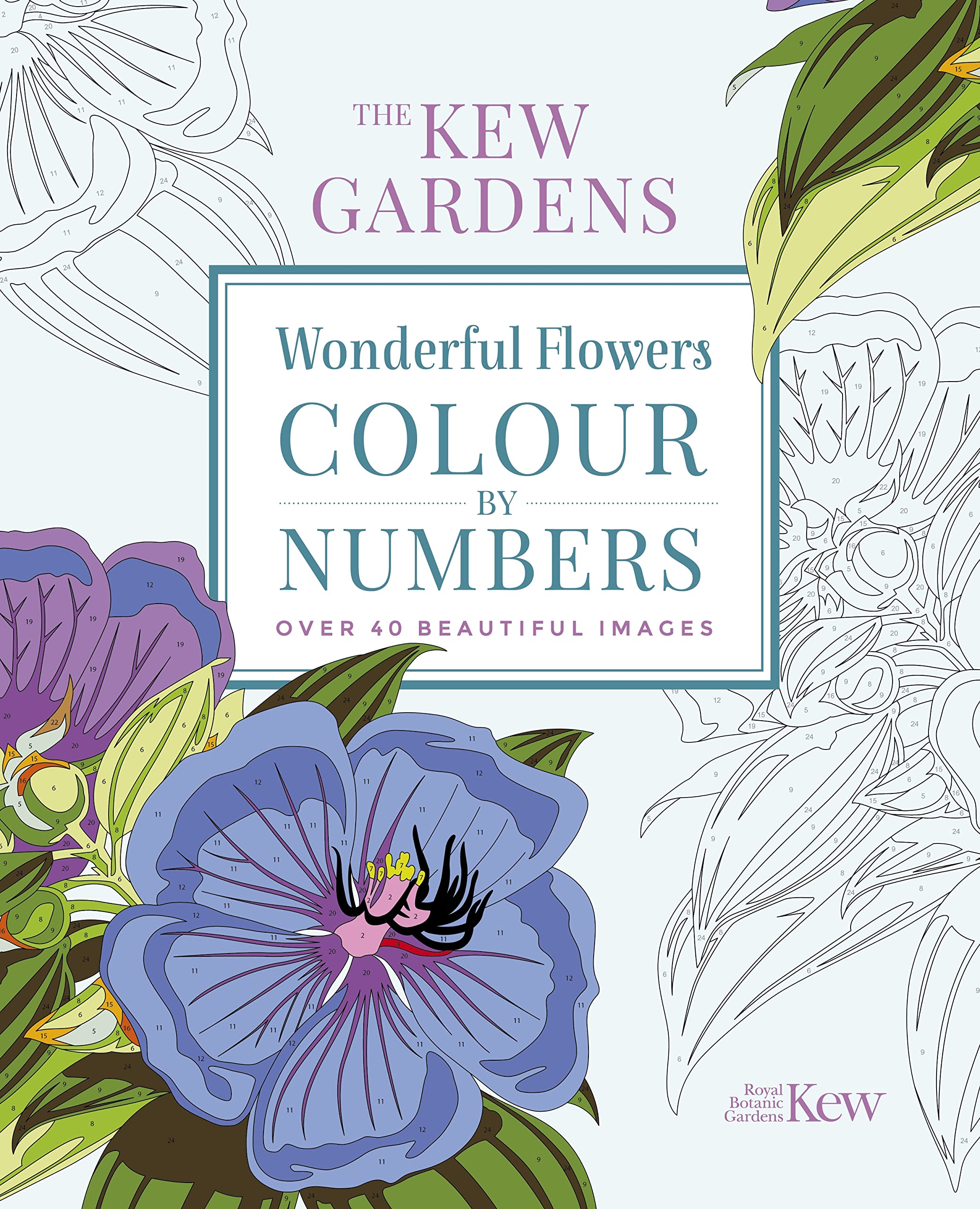 The Kew Gardens Wonderful Flowers Colour-by-Numbers: Over 40 Beautiful Images (Kew Gardens Arts & Activities) Mathematics