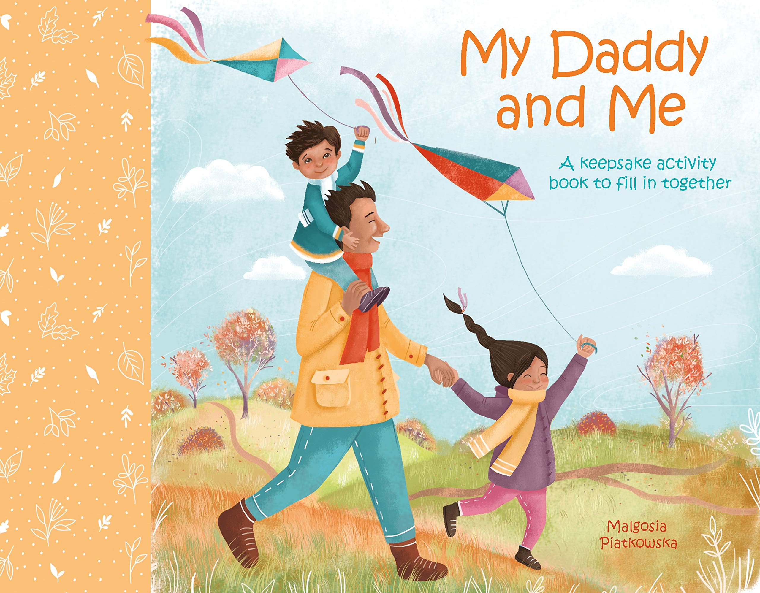 My Daddy and Me: A Keepsake Activity Book to Fill in Together (Family Keepsake Books) Parents & Children