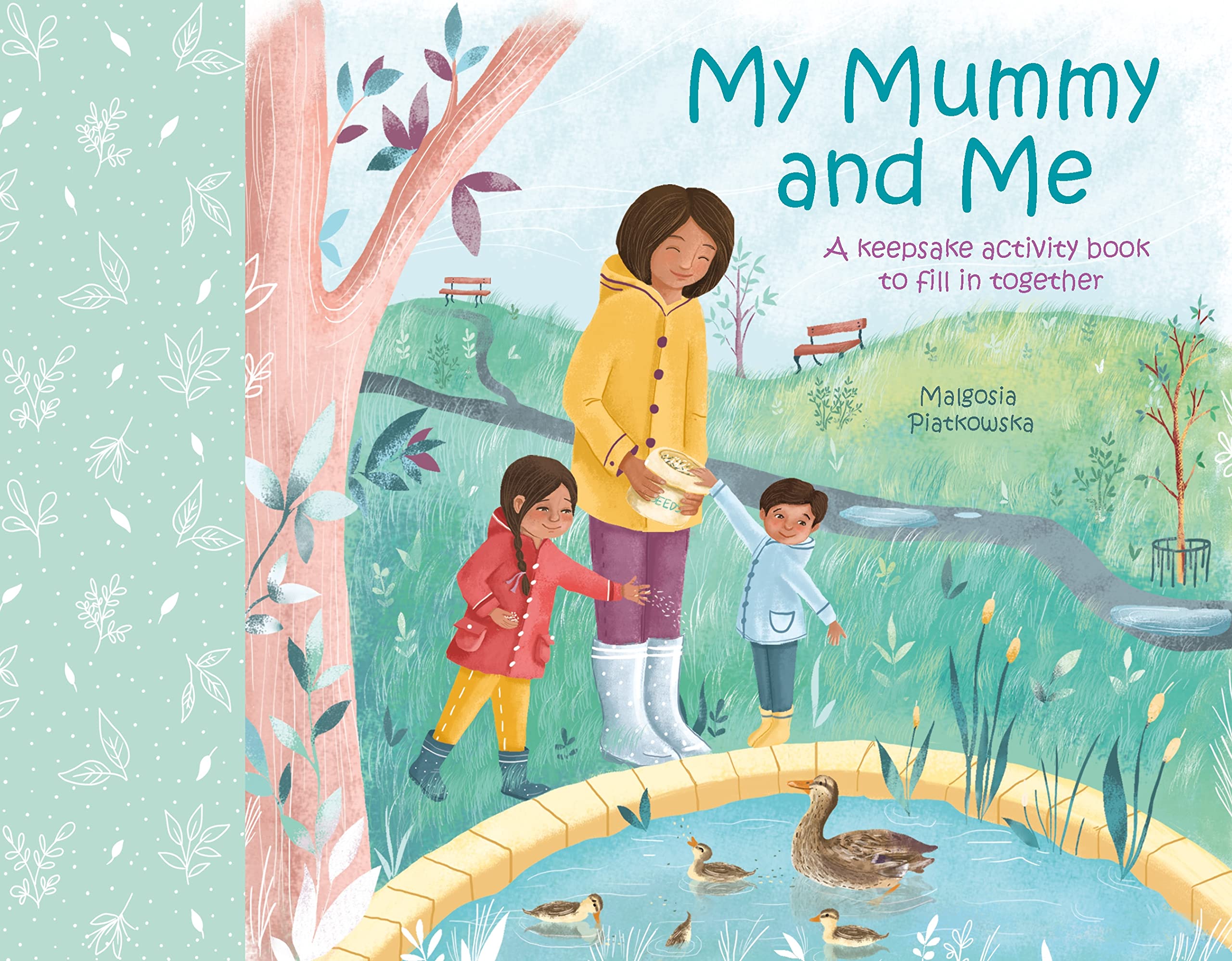 My Mummy and Me: A Keepsake Activity Book to Fill in Together (Family Keepsake Books) Tiptoi & Games