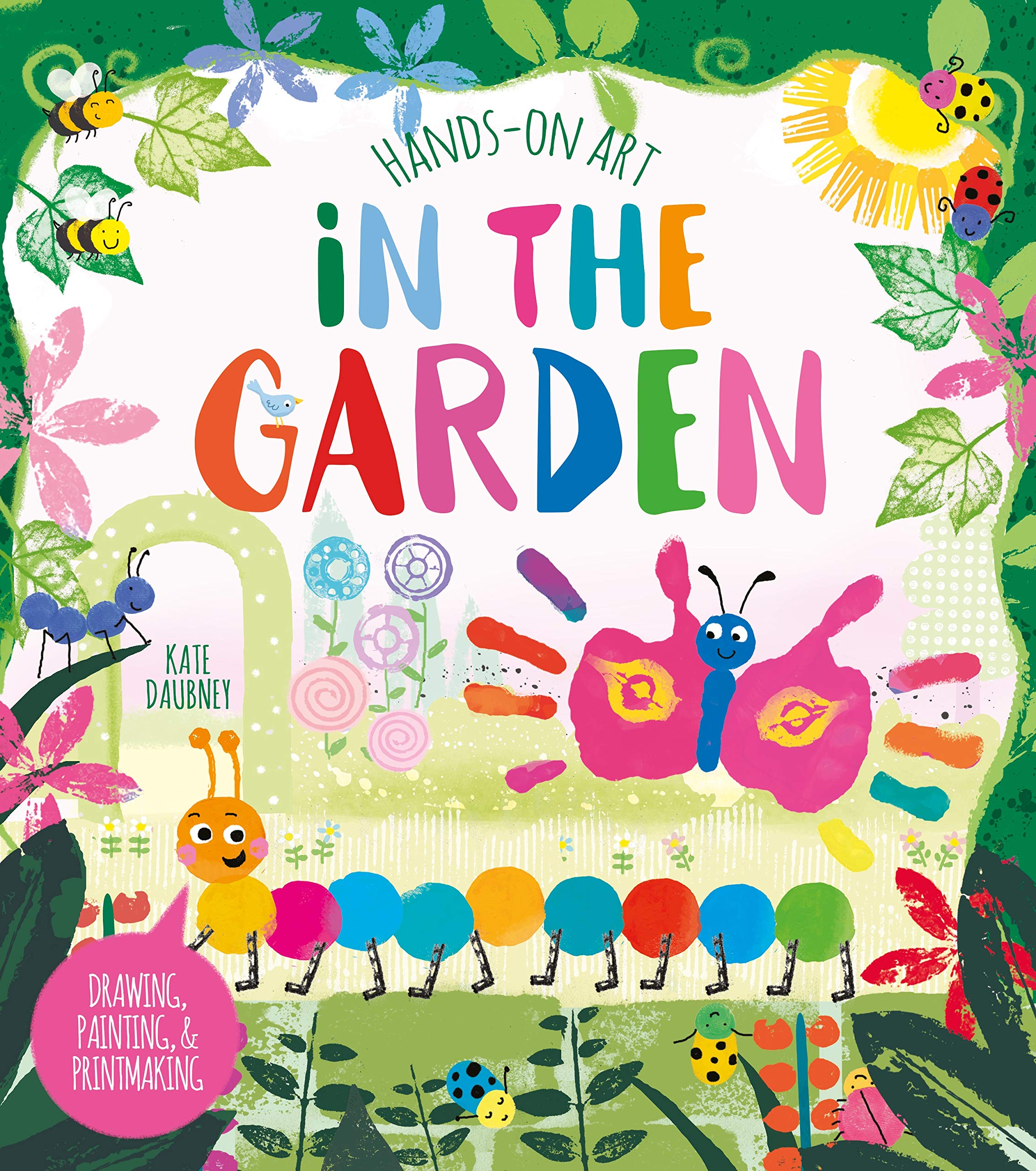 Hands-On Art: In the Garden: Drawing, Painting, and Printmaking Tiptoi & Games