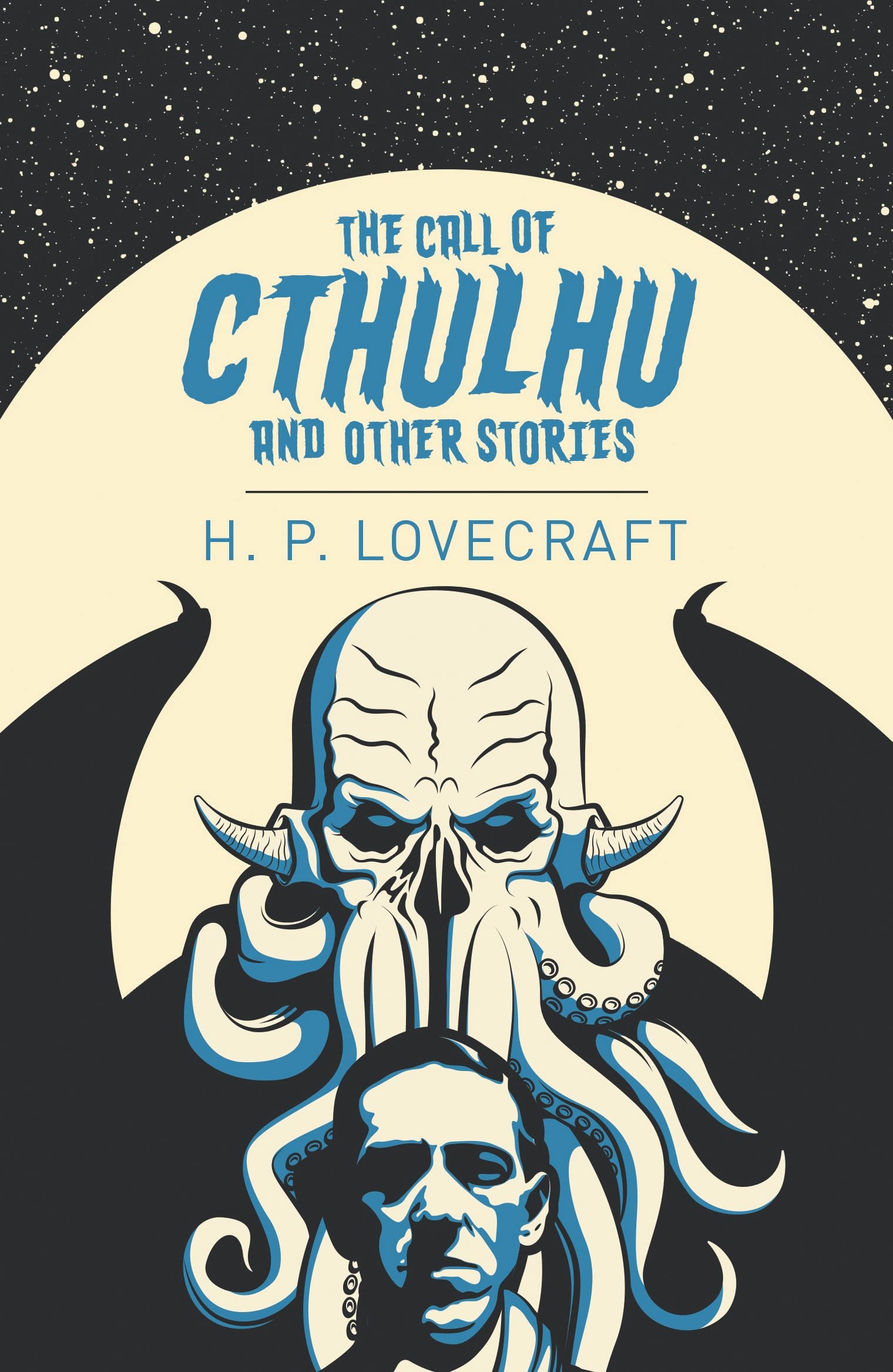 The Call of Cthulhu & Other Stories (Arcturus Classics) Classics