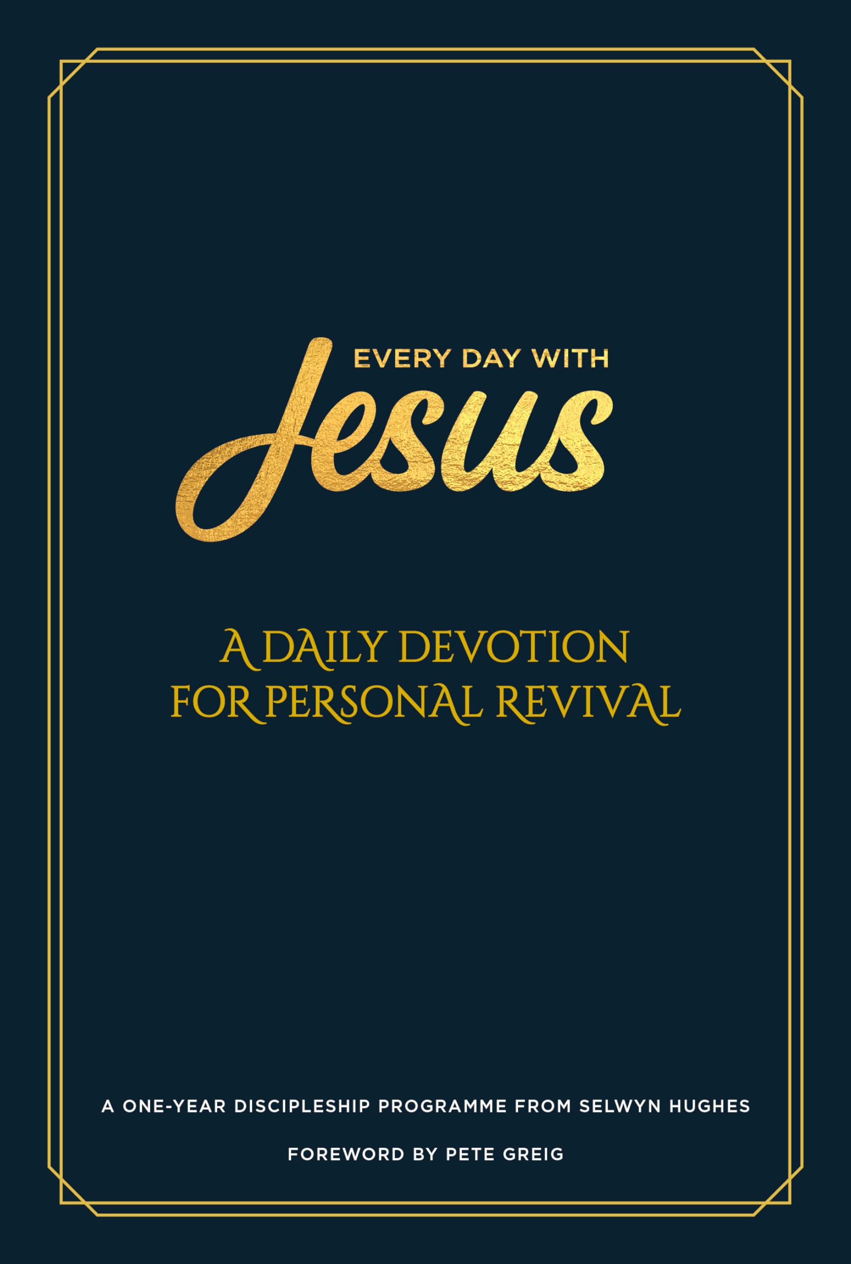 EDWJ Daily Devotion for Personal Revival: A One Year Discipleship Programme From Selwyn Hughes Religion & Esotericism
