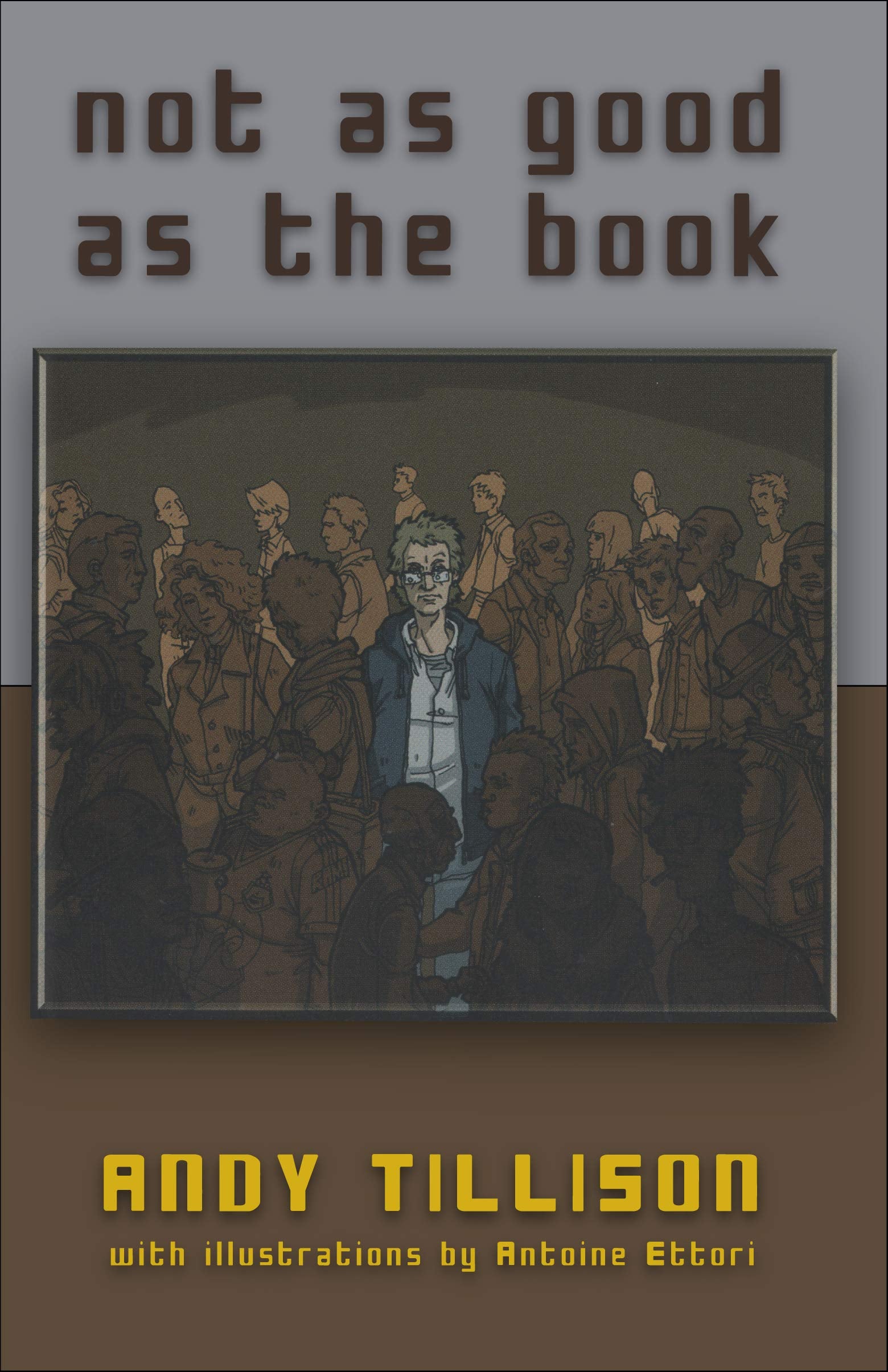 Not As Good As the Book: A Midlife Crisis in A Minor Arts & Music