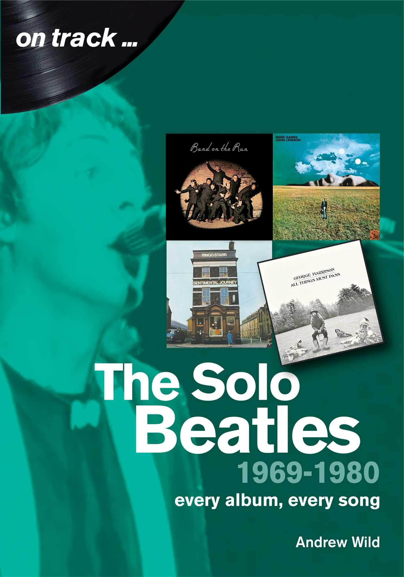The Solo Beatles 1969-1980 book