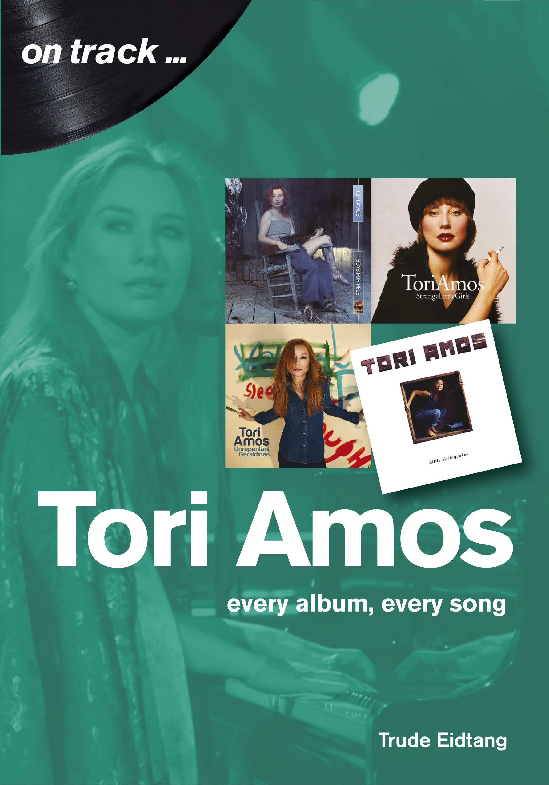 Tori Amos Every Album, Every Song (On Track) Arts & Music