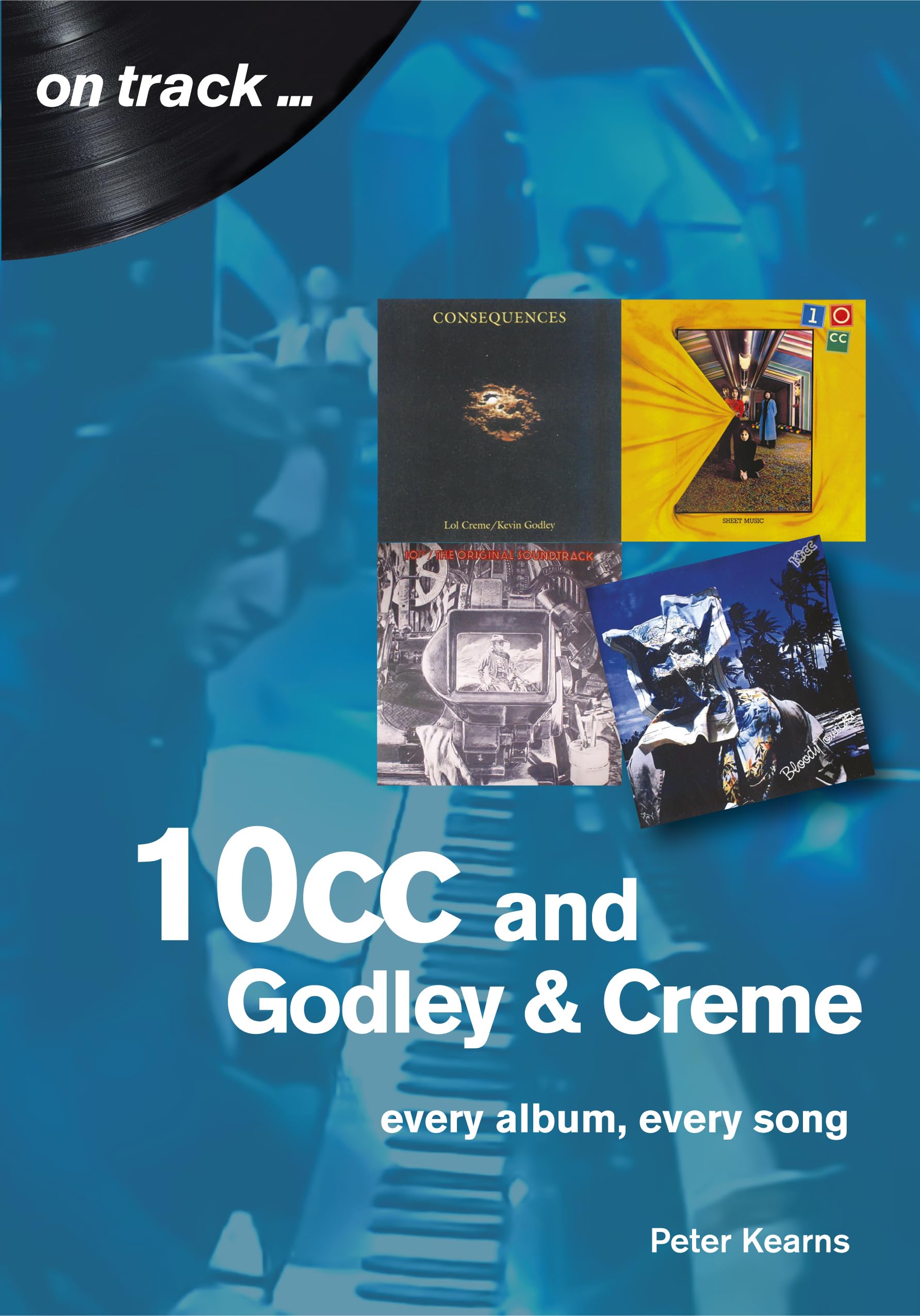 10cc: Every Album, Every Song (On Track) Social Sciences