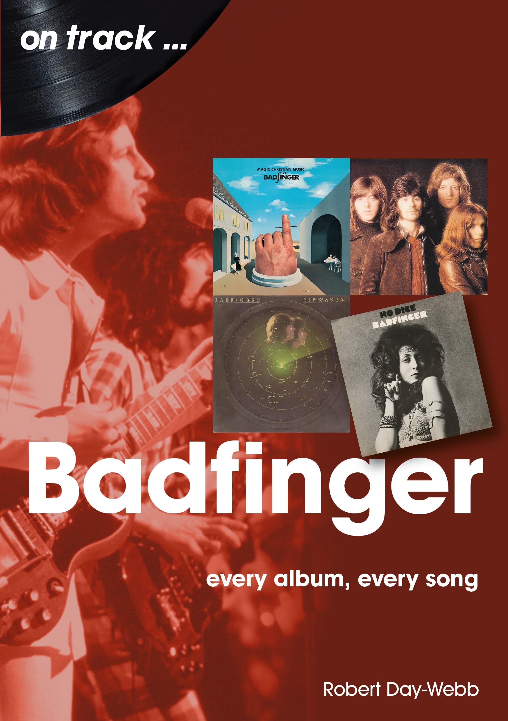Badfinger: Every Album Every Song Arts & Music