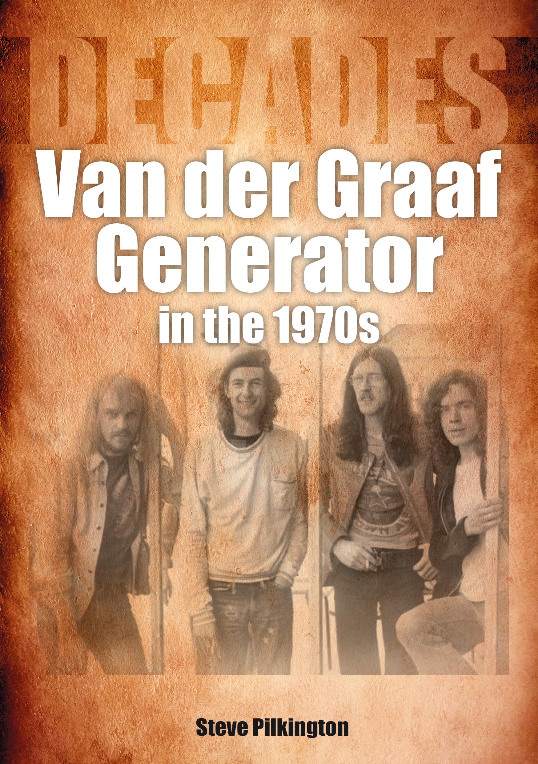 Van Der Graaf Generator in the 1970s: Decades Arts & Music