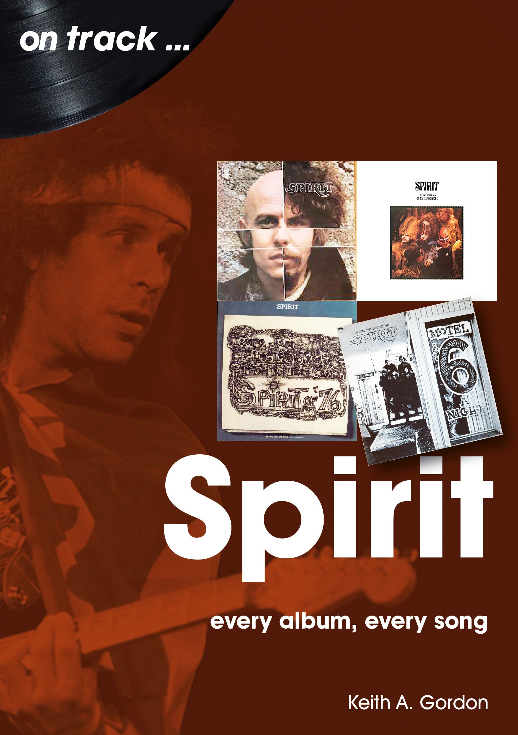 Spirit: Every Album Every Song (On Track) Memories