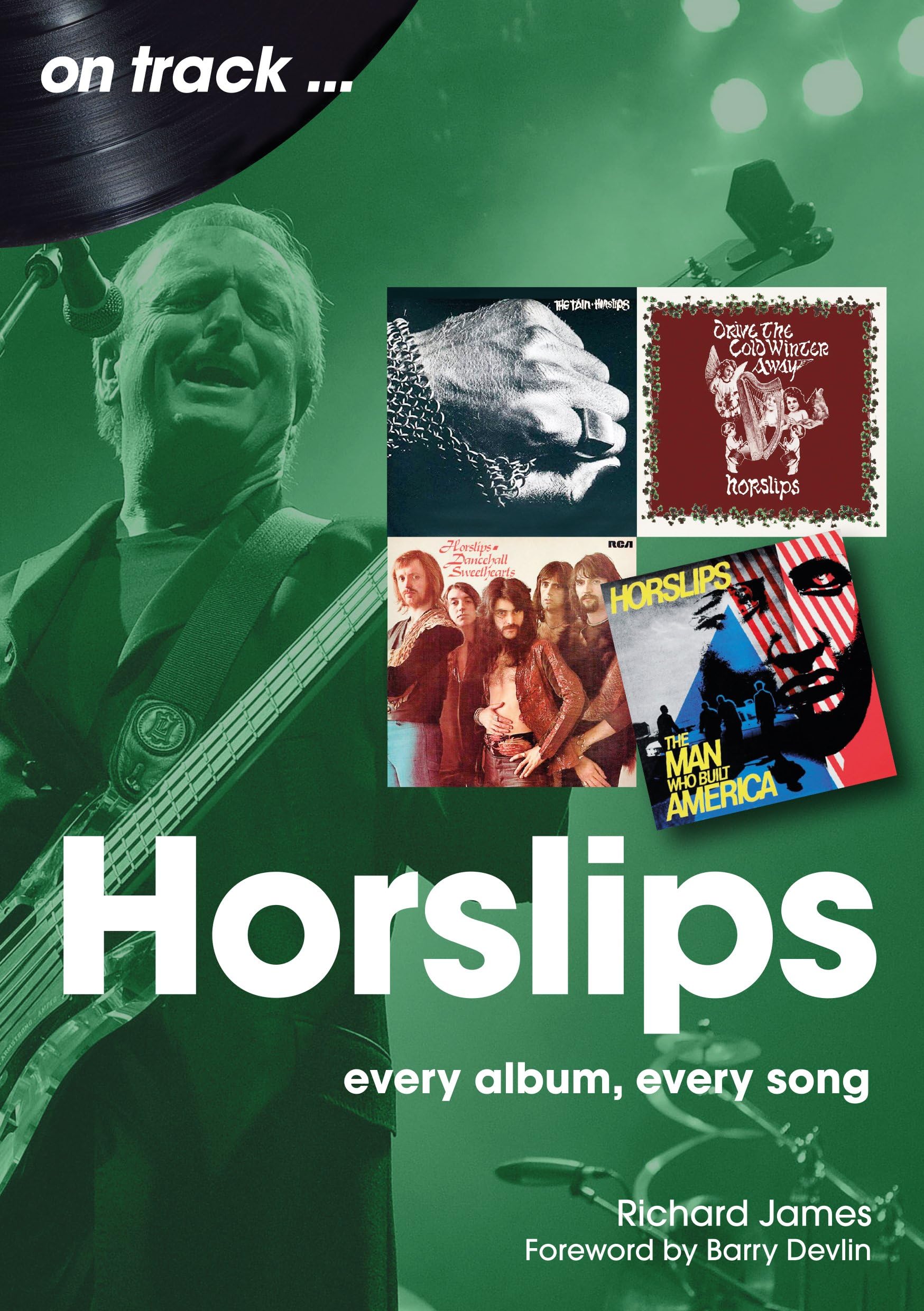 Horslips: Every Album, Every Song (On Track) Arts & Music