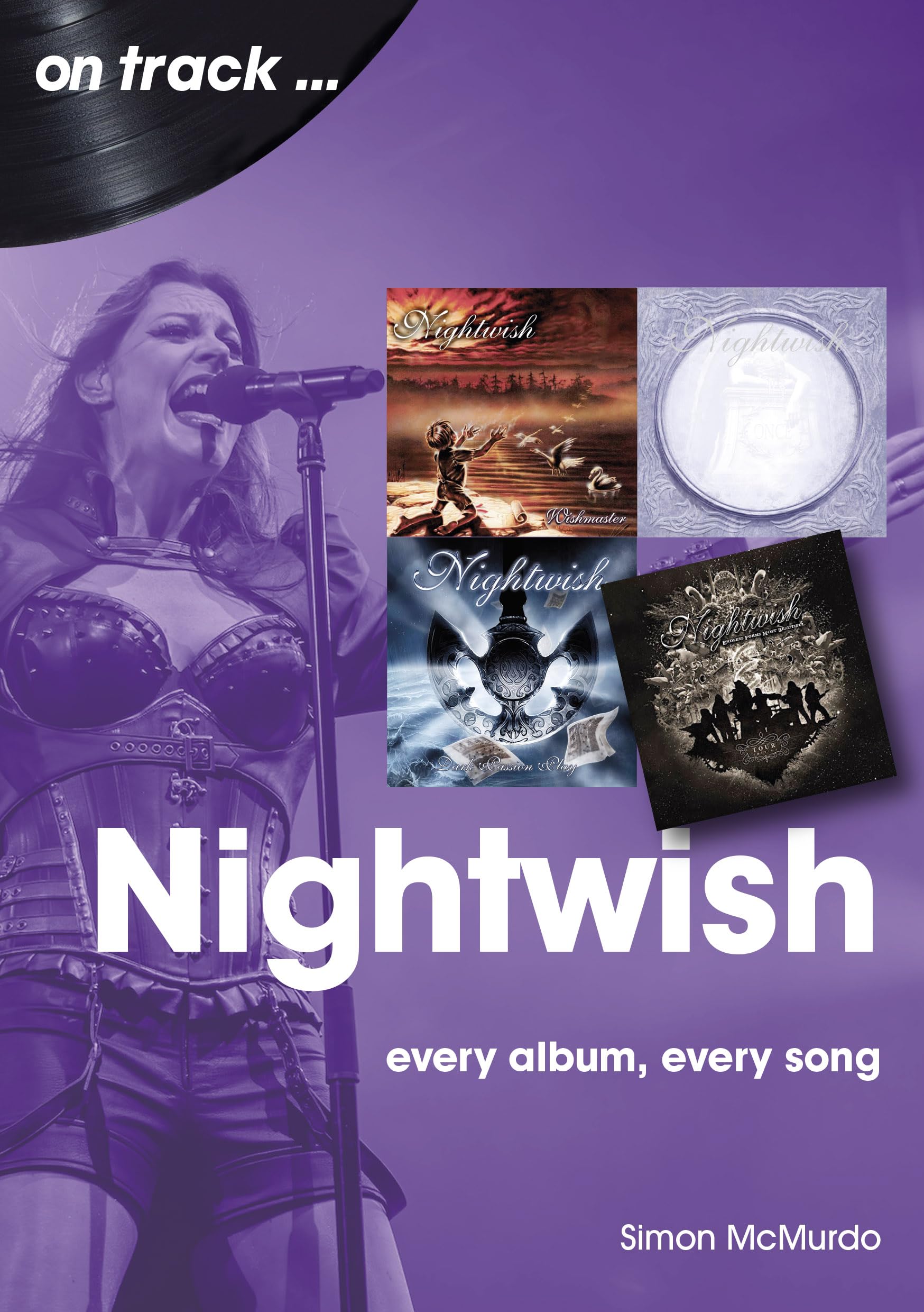 Nightwish: Every Album, Every Song (On Track) Arts & Music