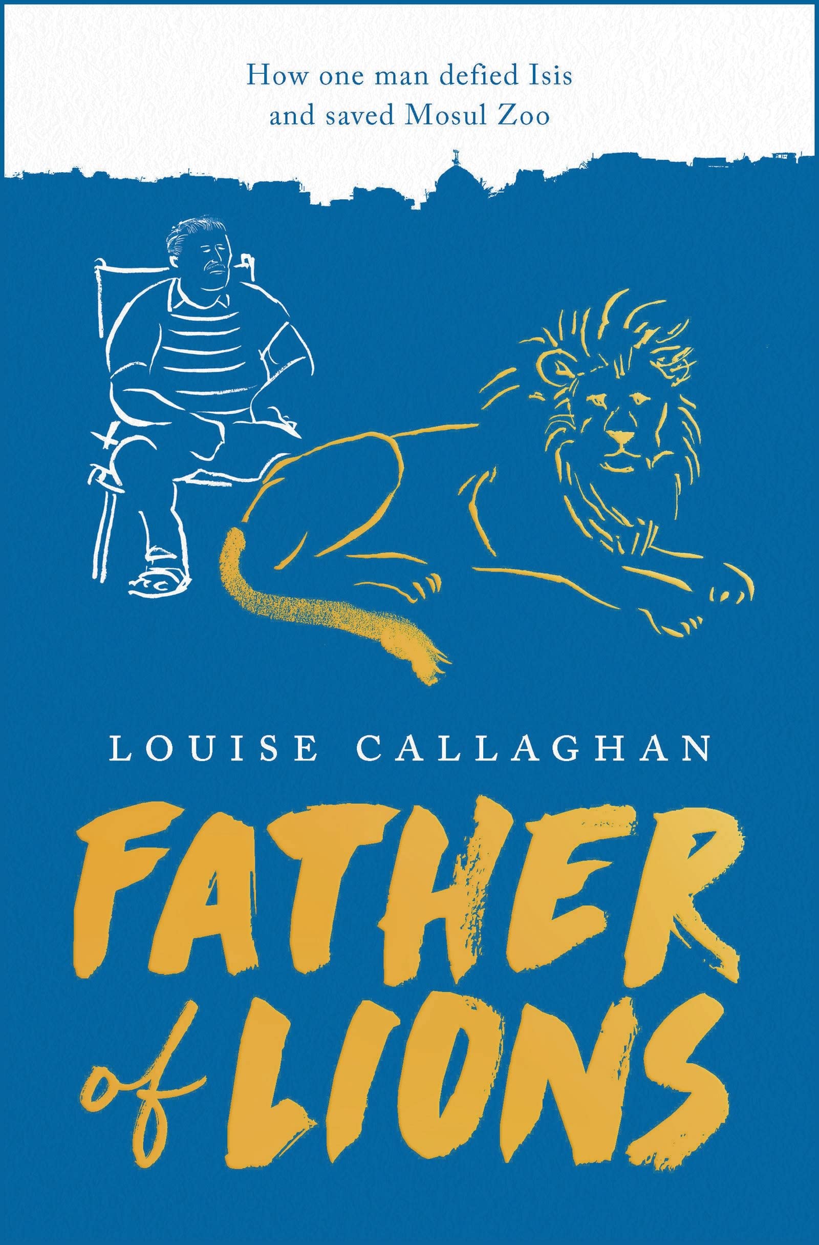 Callaghan, L: Father of Lions book